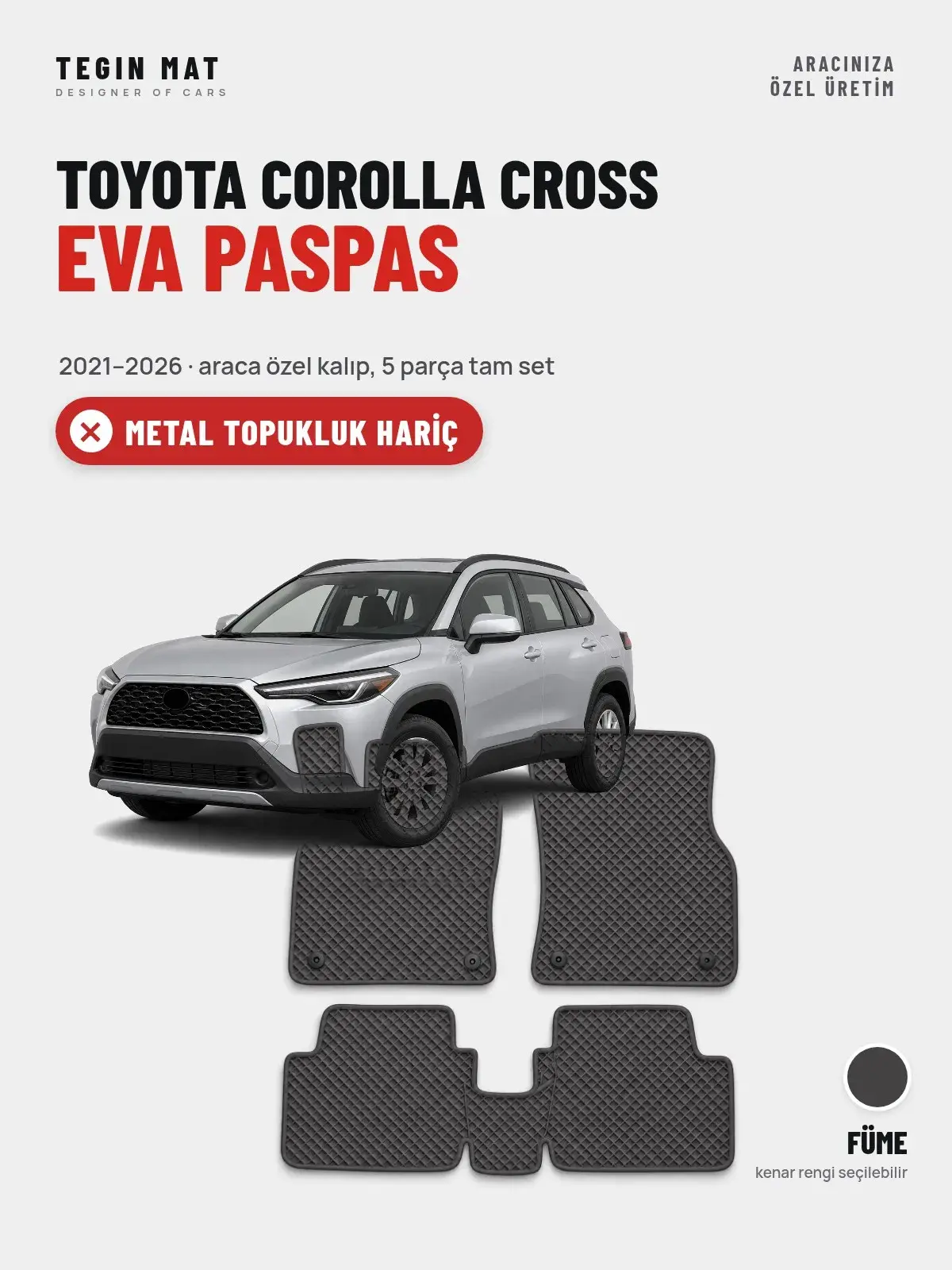 Toyota Corolla Cross EVA Oto Paspas Tam Set (2021–2026) Füme – Metal Topukluk Hariç (1)