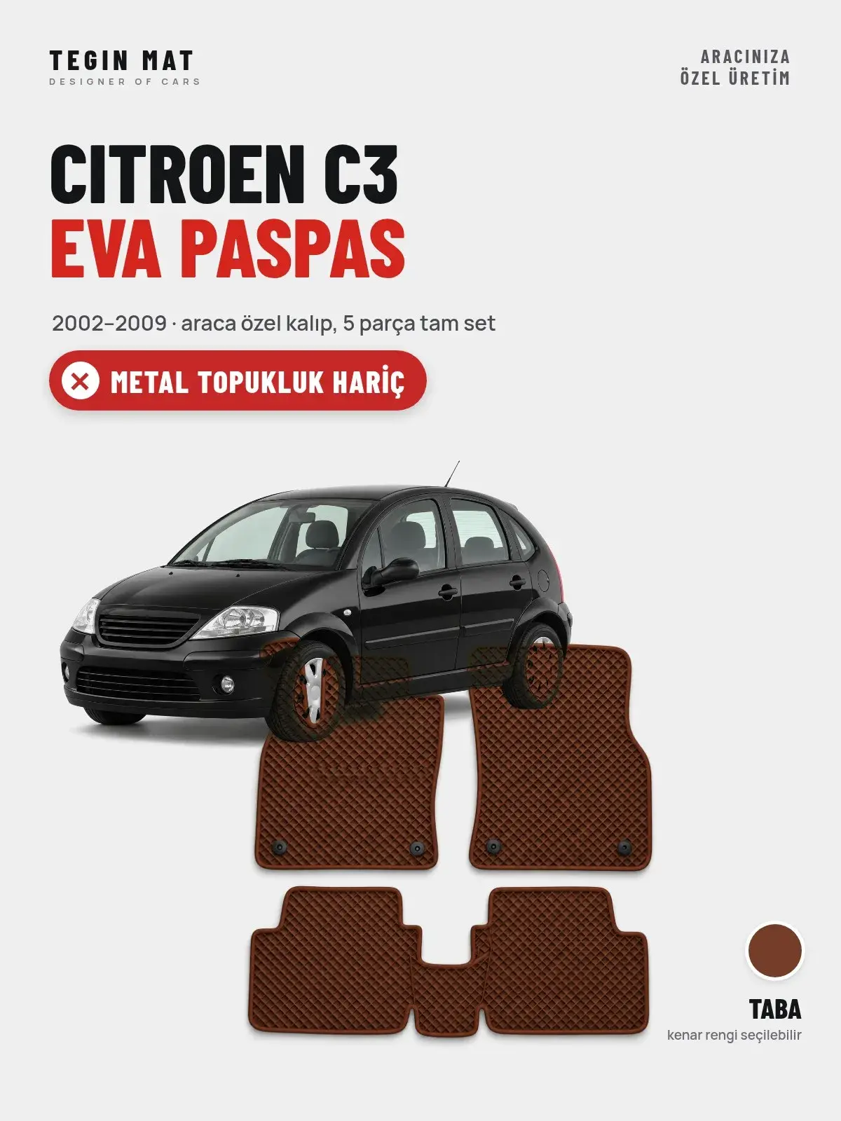 Citroen C3 EVA Oto Paspas Tam Set (2002–2009) Taba – Metal Topukluk Hariç (1)