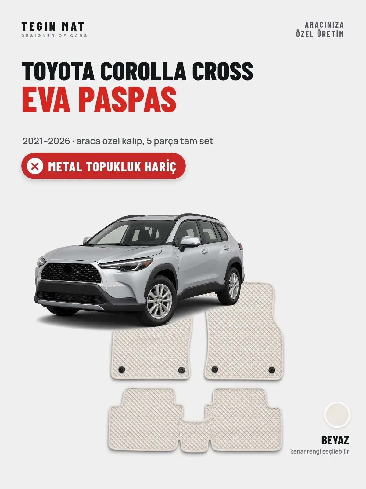 Toyota Corolla Cross EVA Oto Paspas Tam Set (2021–2026) Beyaz – Metal Topukluk Hariç (1)