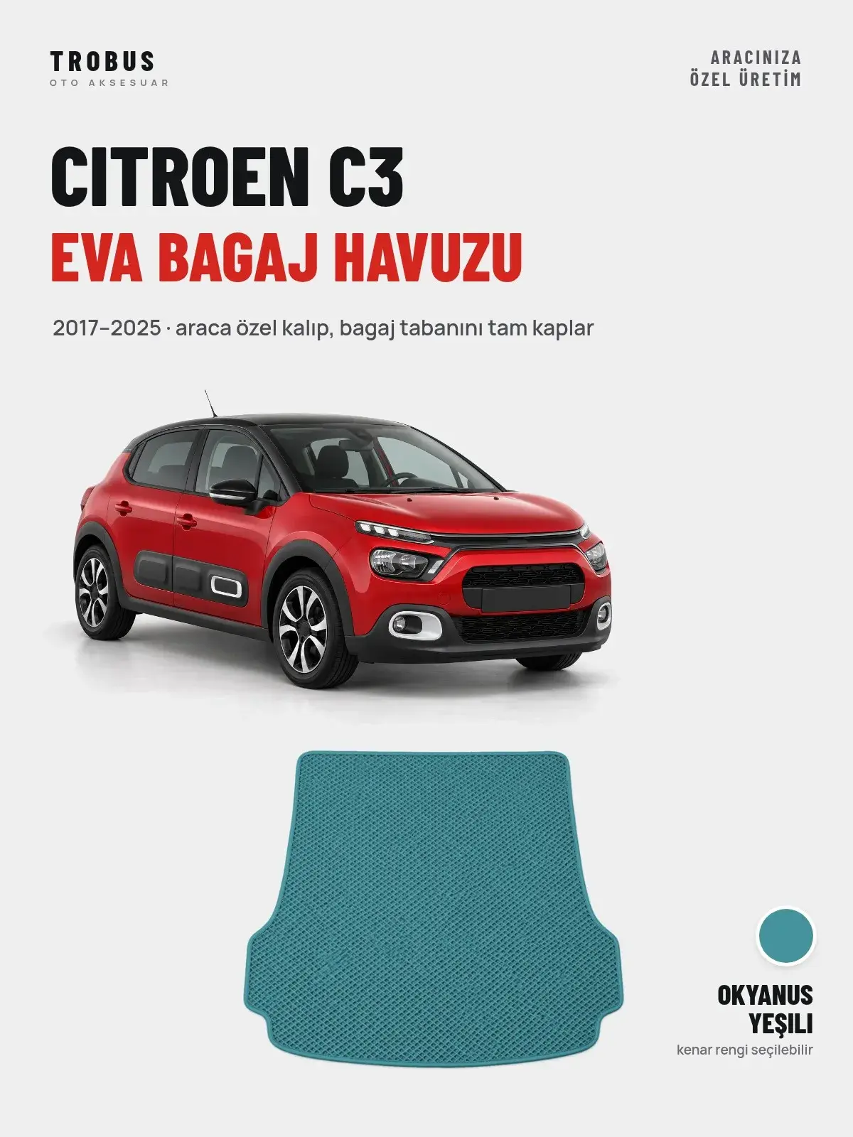 Citroen C3 EVA Bagaj Havuzu (2017–2025) Okyanus Yeşili – Araca Özel Kalıp (1)