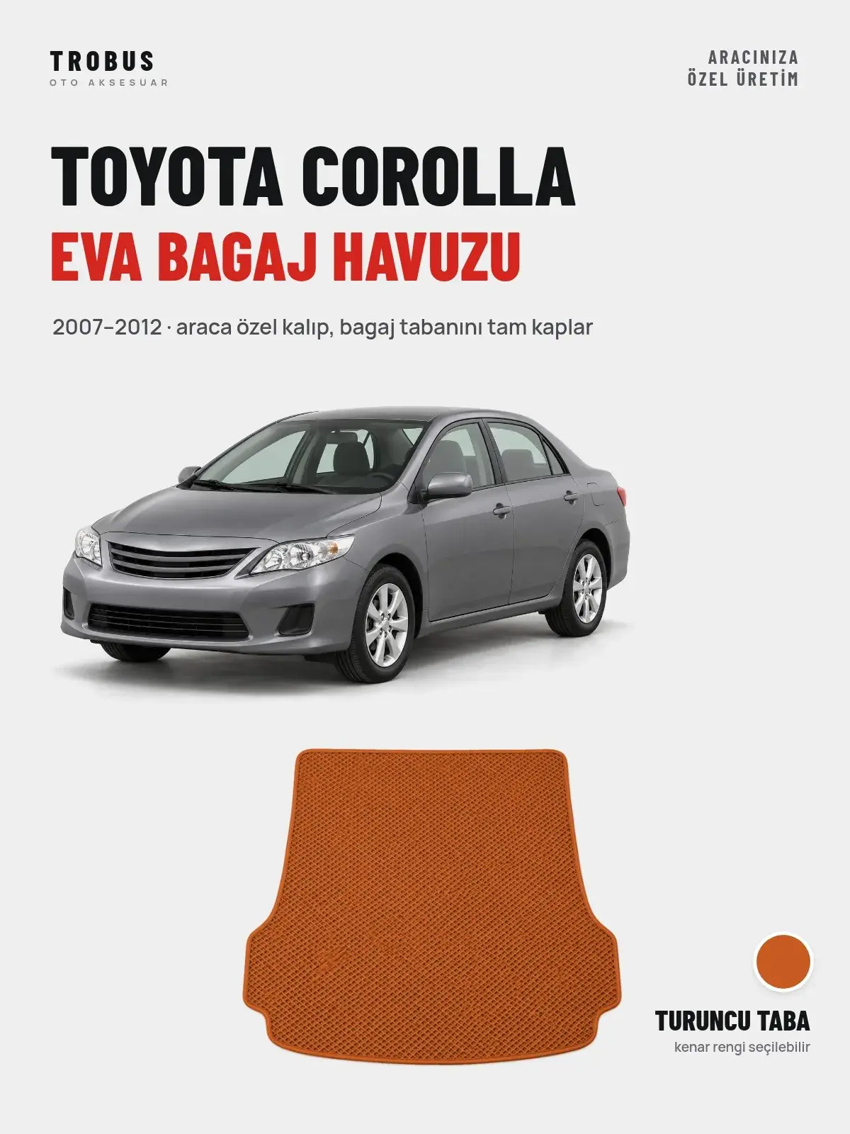 Toyota Corolla EVA Bagaj Havuzu (2007–2012) Turuncu Taba – Araca Özel Kalıp (1)