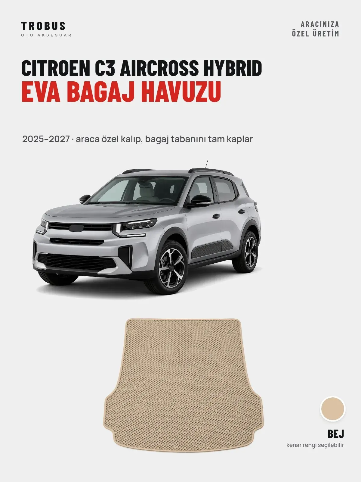 Citroen C3 Aircross Hybrid EVA Bagaj Havuzu (2025–2027) Bej – Araca Özel Kalıp (1)