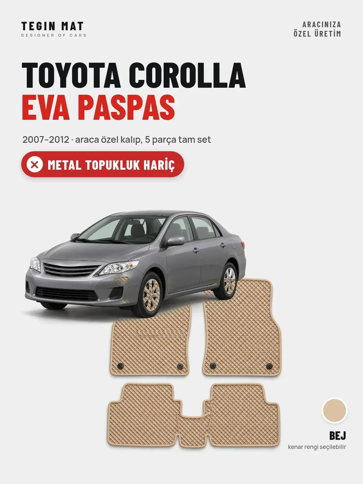 Toyota Corolla EVA Oto Paspas Tam Set (2007–2012) Bej – Metal Topukluk Hariç (1)