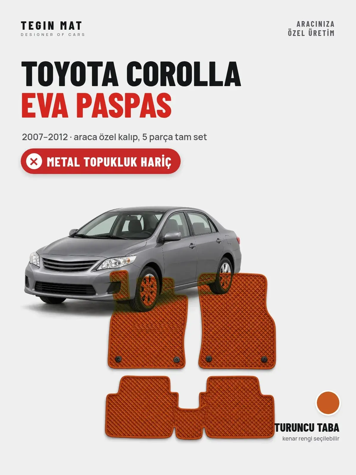 Toyota Corolla EVA Oto Paspas Tam Set (2007–2012) Turuncu Taba – Metal Topukluk Hariç (1)