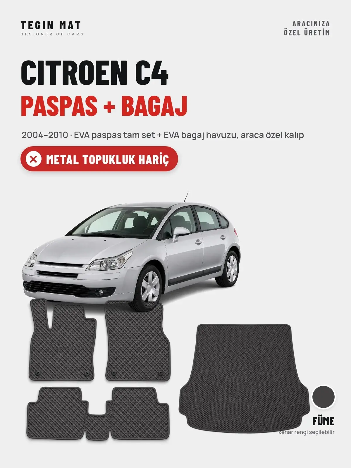 Citroen C4 EVA Paspas + Bagaj Havuzu Seti (2004–2010) Füme – Metal Topukluk Hariç (1)