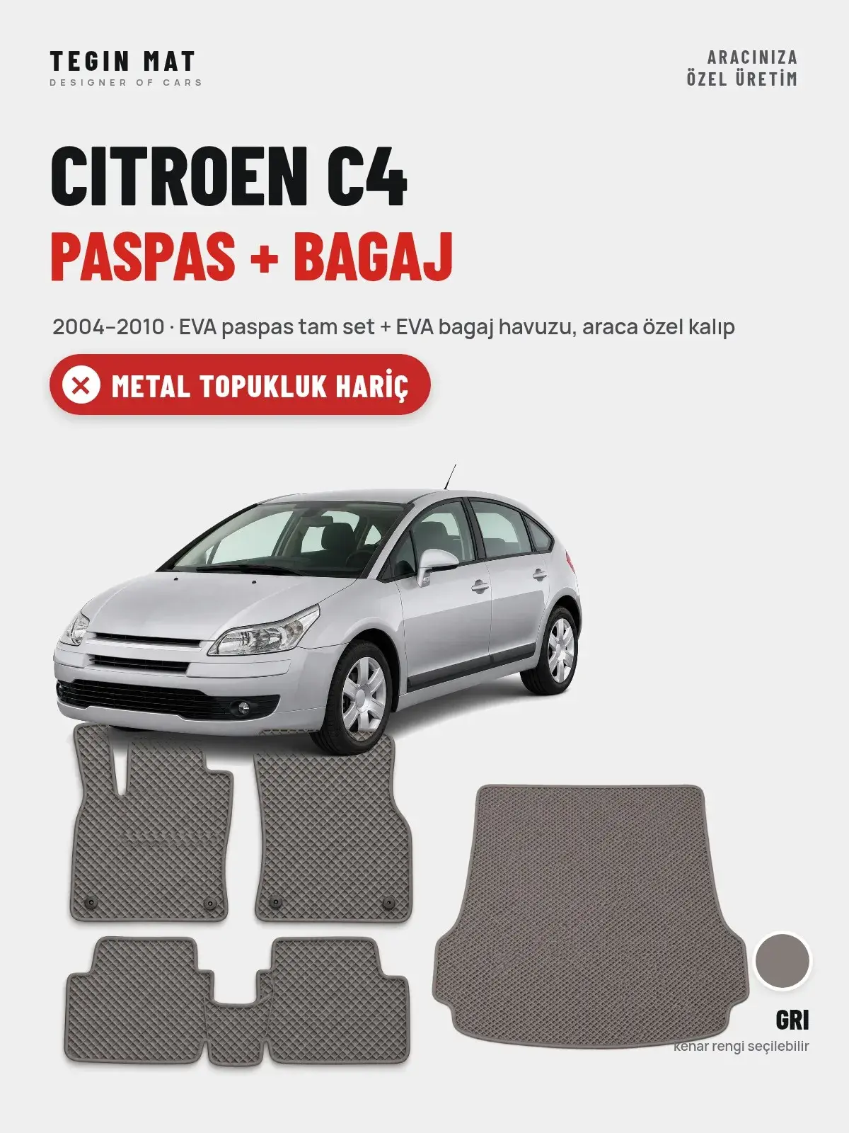 Citroen C4 EVA Paspas + Bagaj Havuzu Seti (2004–2010) Gri – Metal Topukluk Hariç (1)