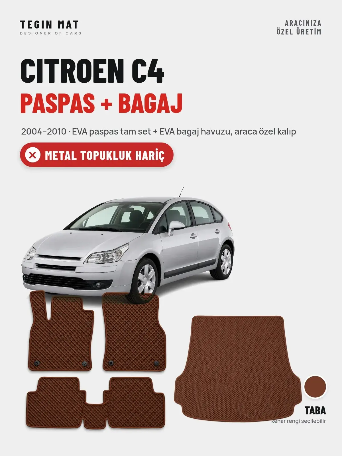 Citroen C4 EVA Paspas + Bagaj Havuzu Seti (2004–2010) Taba – Metal Topukluk Hariç (1)