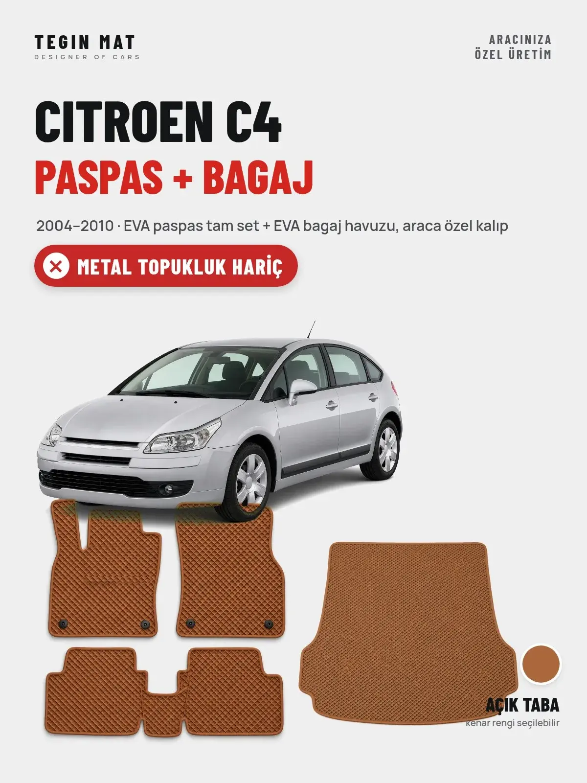 Citroen C4 EVA Paspas + Bagaj Havuzu Seti (2004–2010) Açık Taba – Metal Topukluk Hariç (1)