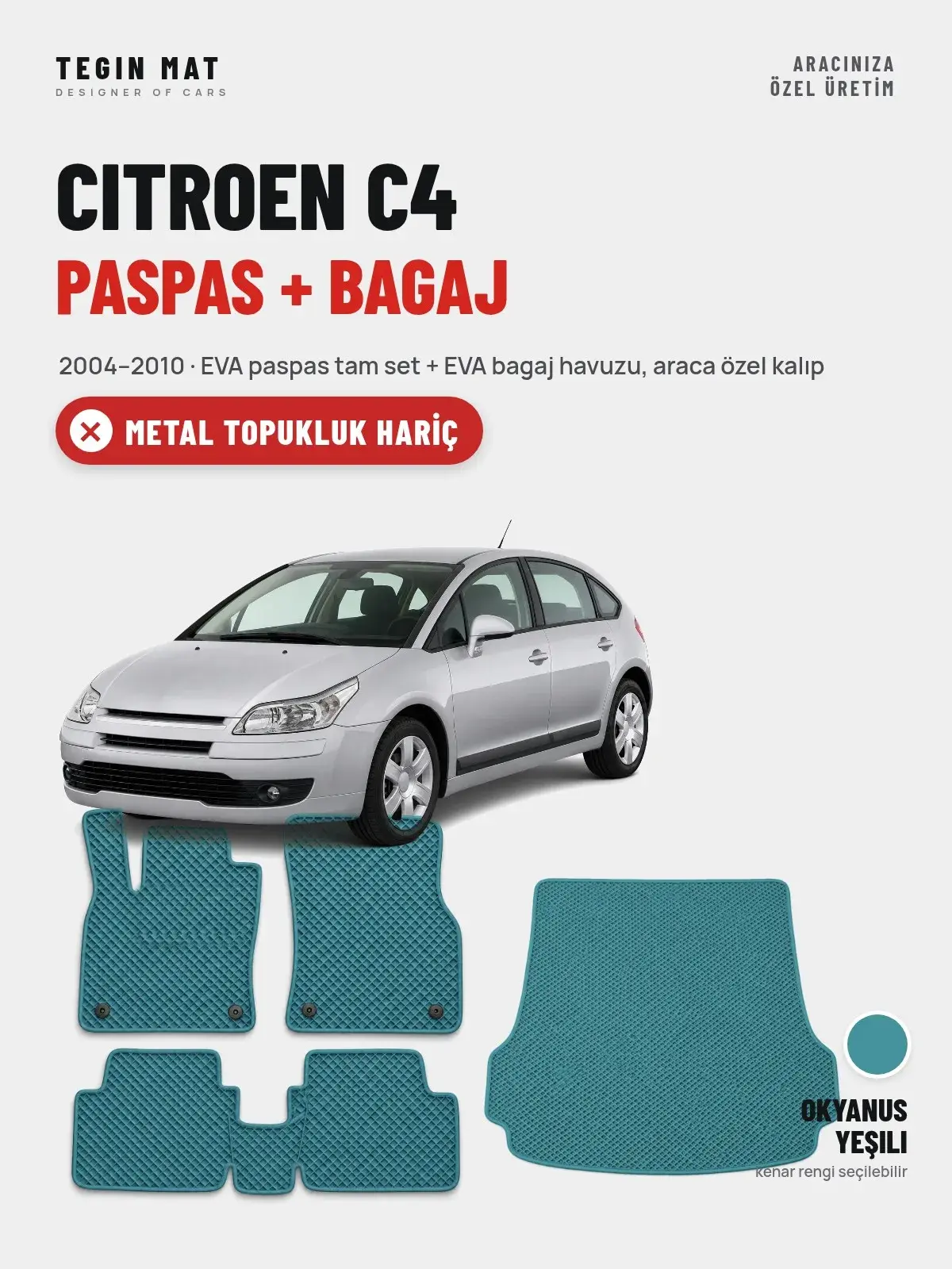 Citroen C4 EVA Paspas + Bagaj Havuzu Seti (2004–2010) Okyanus Yeşili – Metal Topukluk Hariç (1)