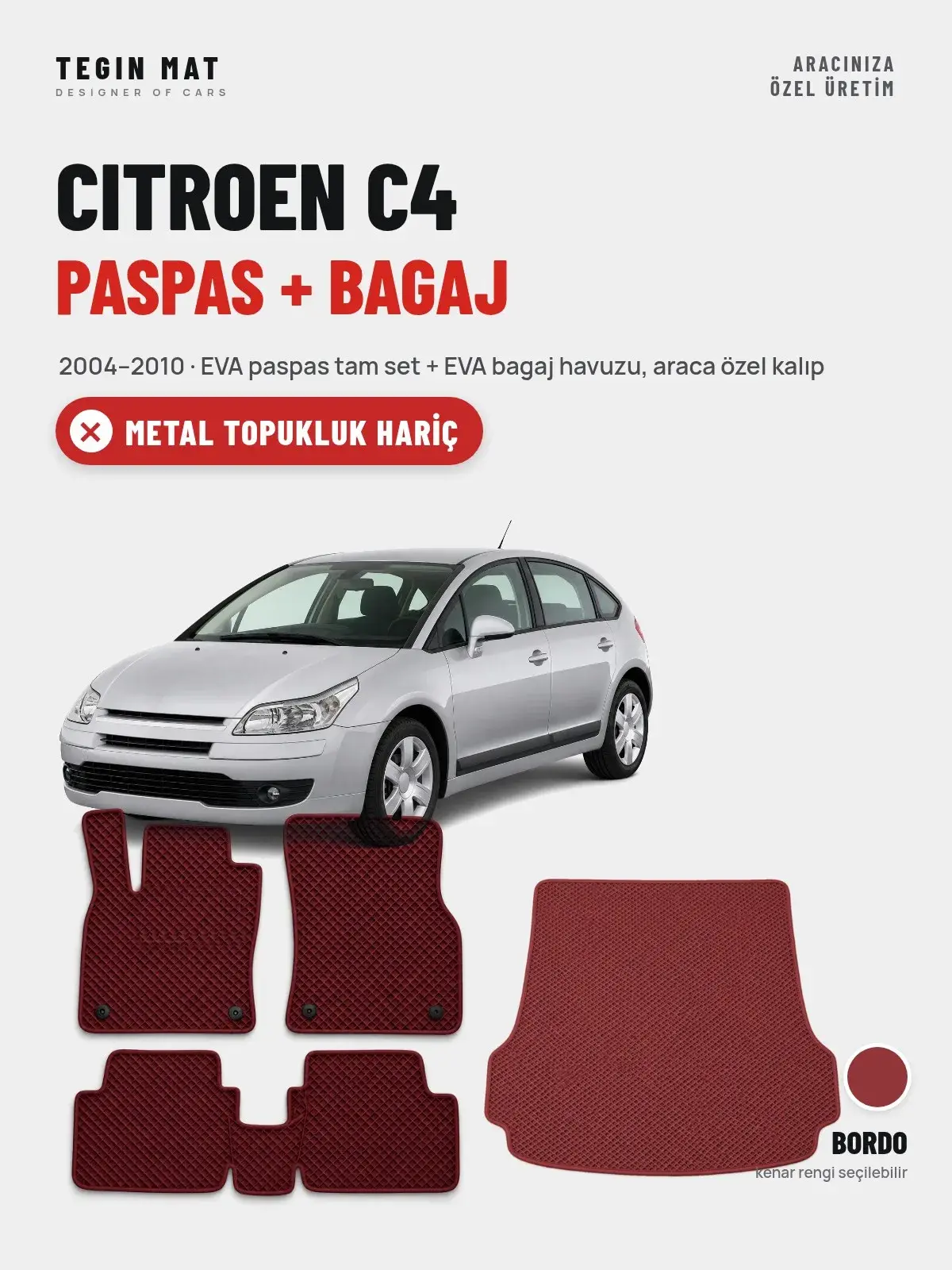 Citroen C4 EVA Paspas + Bagaj Havuzu Seti (2004–2010) Bordo – Metal Topukluk Hariç (1)