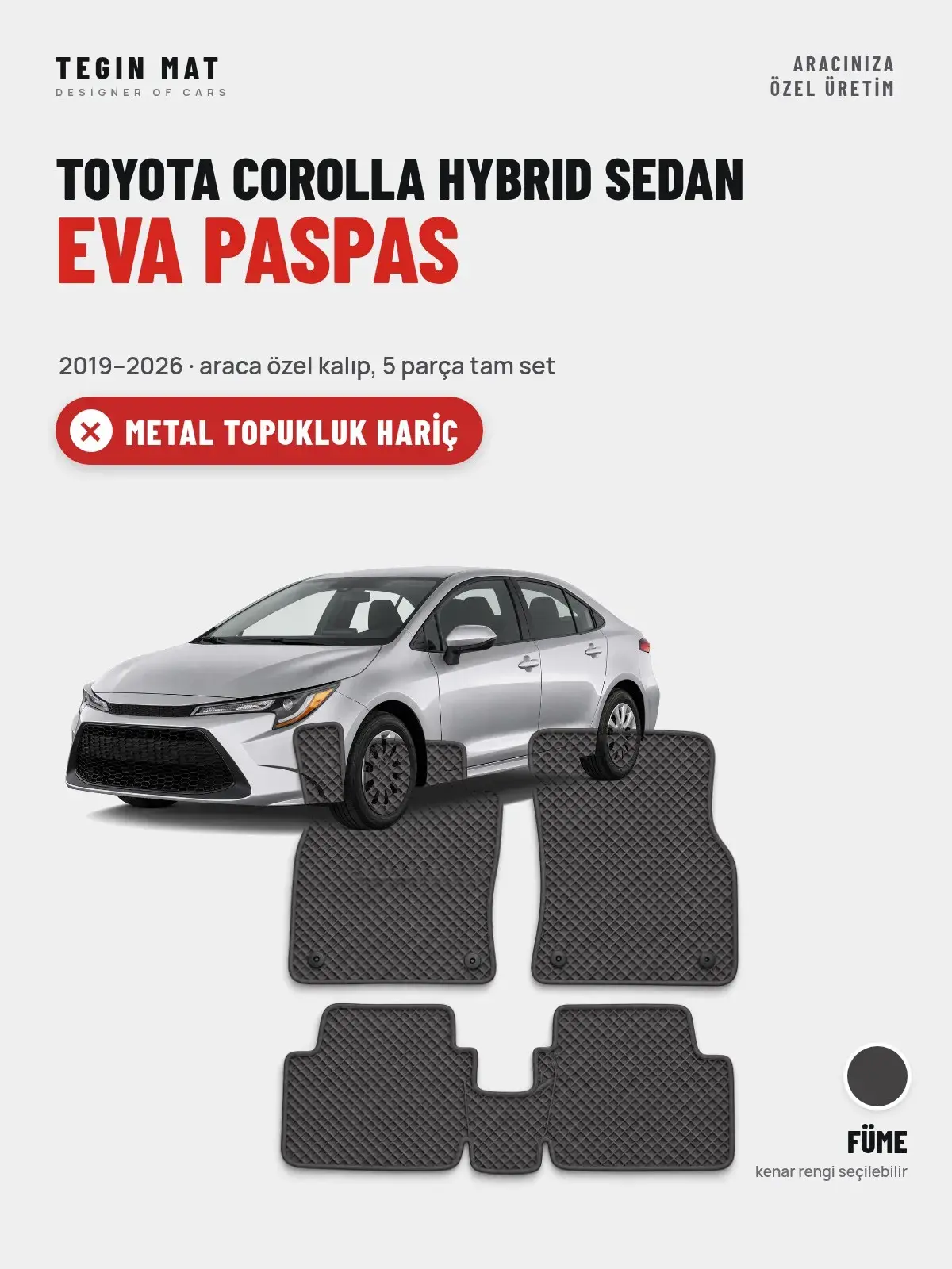 Toyota Corolla Hybrid Sedan EVA Oto Paspas Tam Set (2019–2026) Füme – Metal Topukluk Hariç (1)