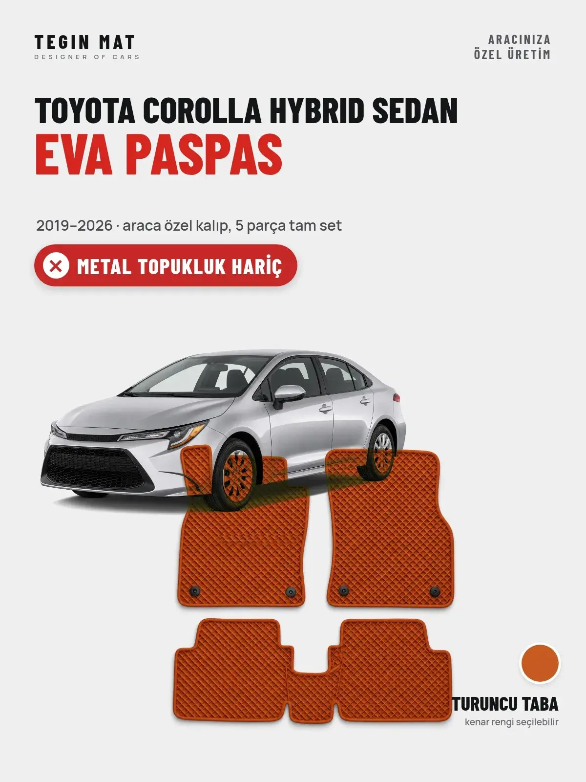 Toyota Corolla Hybrid Sedan EVA Oto Paspas Tam Set (2019–2026) Turuncu Taba – Metal Topukluk Hariç (1)