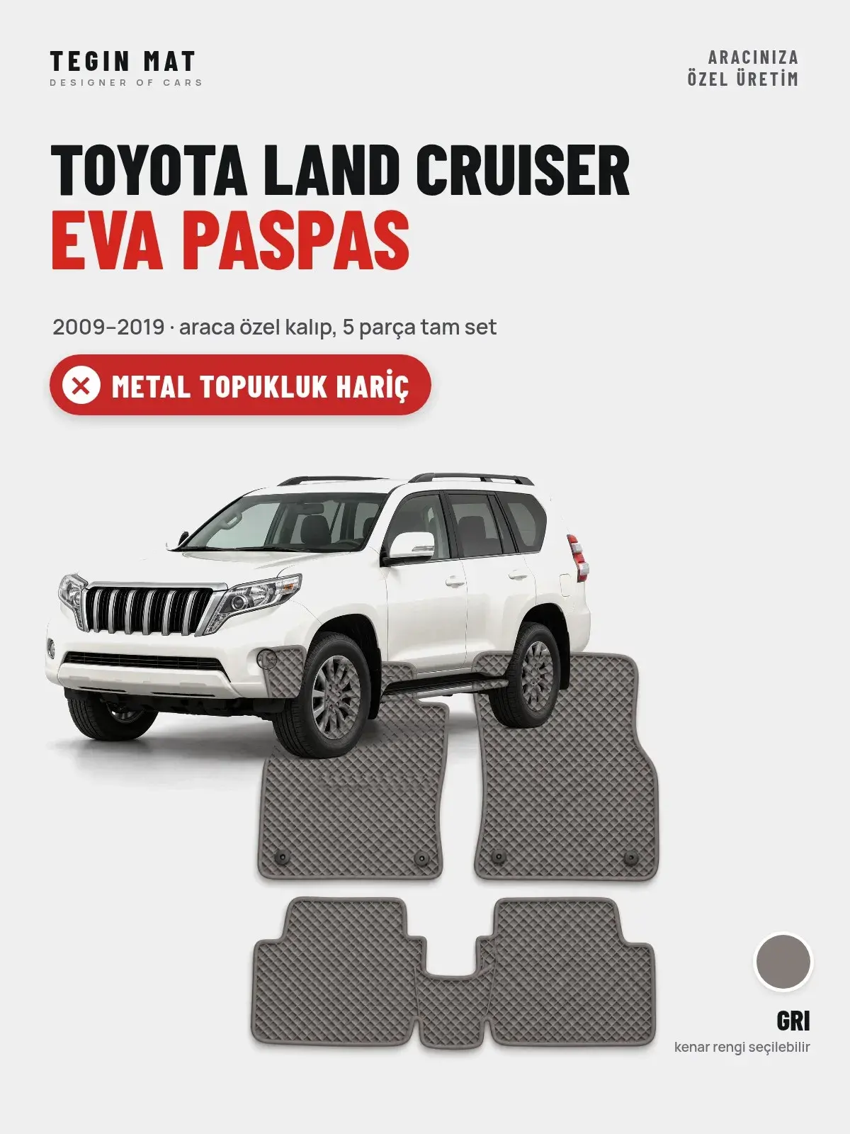 Toyota Land Cruiser EVA Oto Paspas Tam Set (2009–2019) Gri – Metal Topukluk Hariç (1)