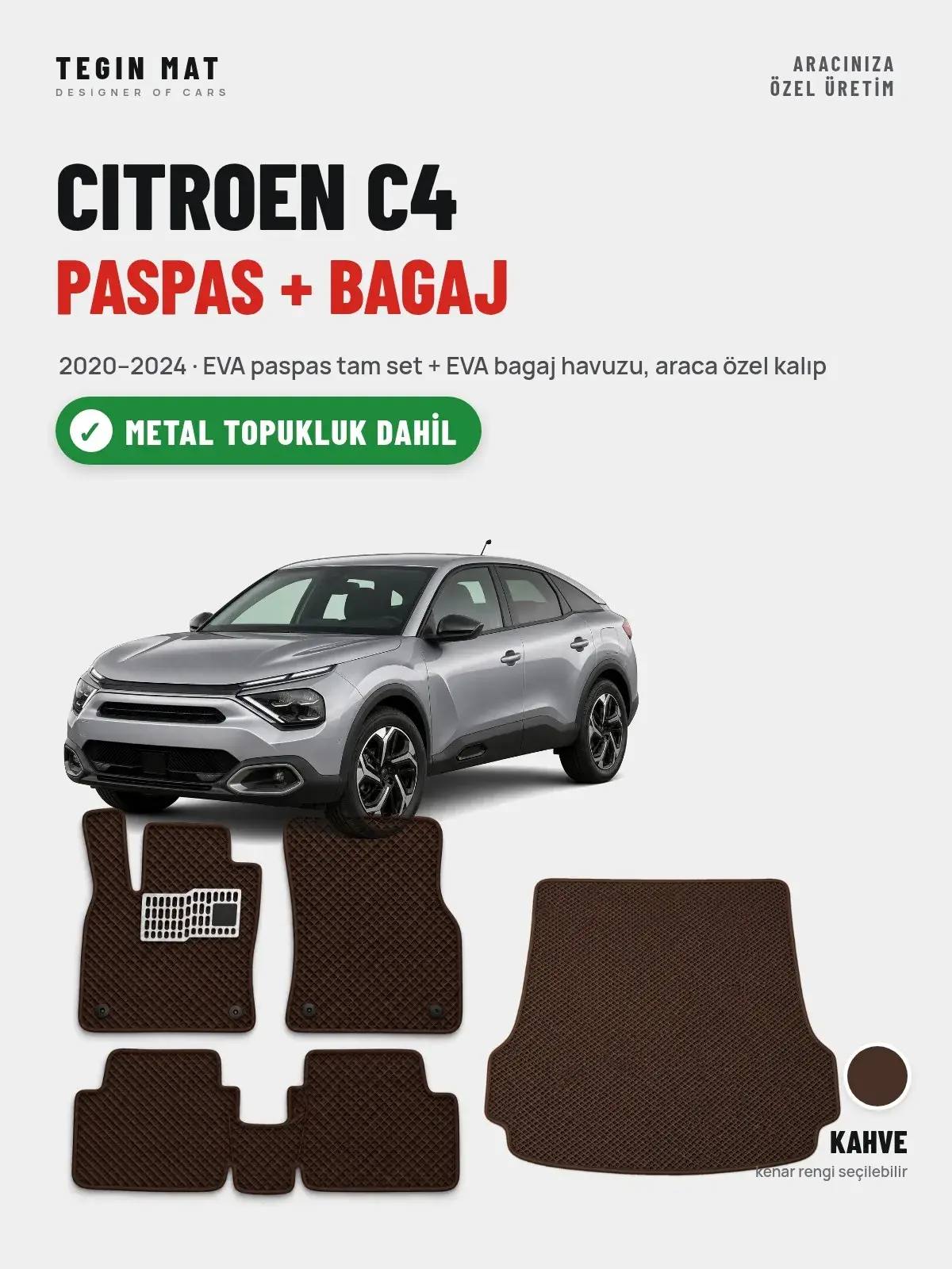 Citroen C4 EVA Paspas + Bagaj Havuzu Seti (2020–2024) Kahve – Metal Topukluk Dahil (1)