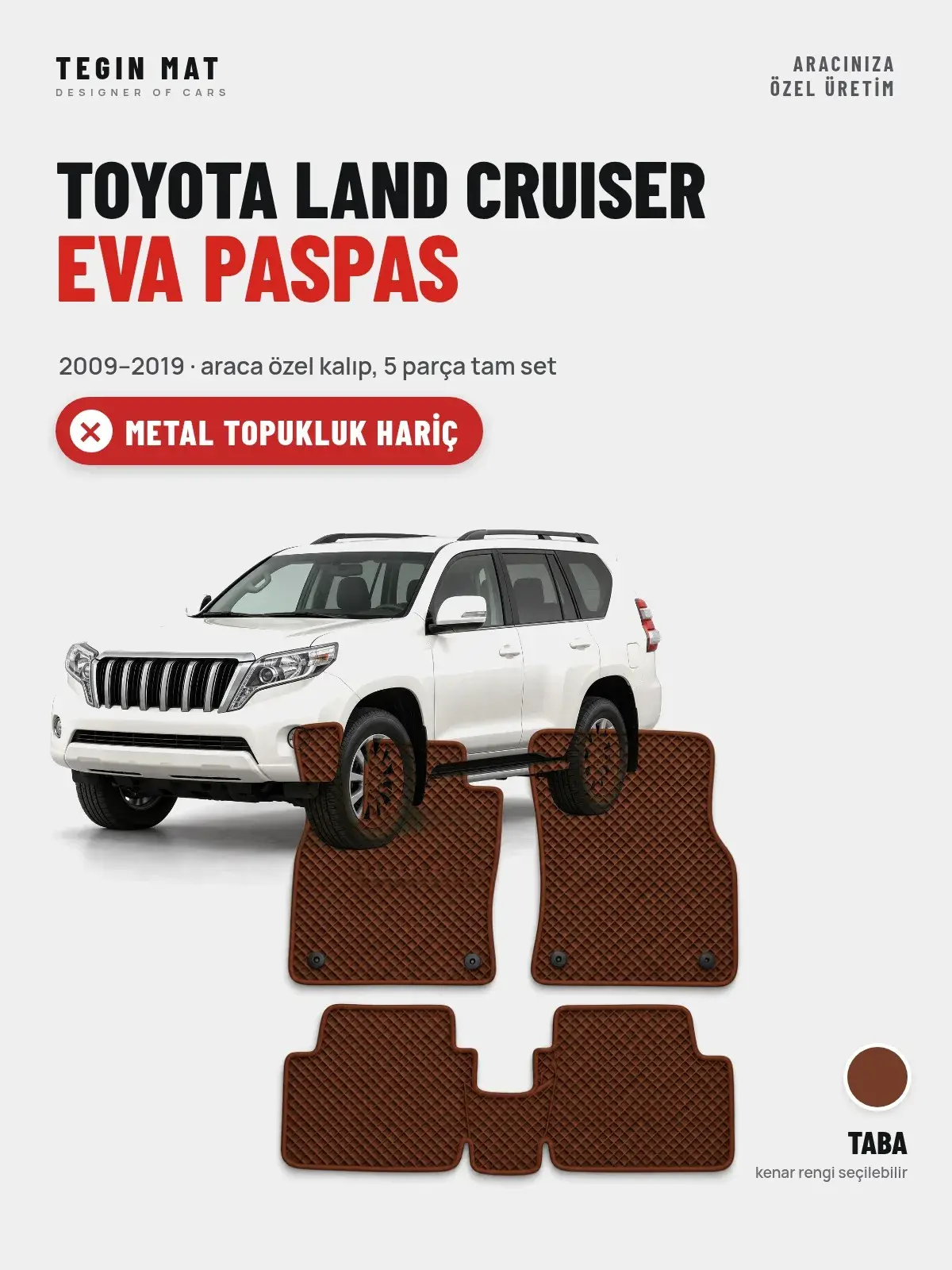 Toyota Land Cruiser EVA Oto Paspas Tam Set (2009–2019) Taba – Metal Topukluk Hariç (1)
