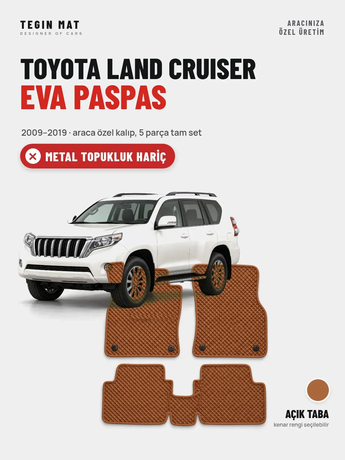 Toyota Land Cruiser EVA Oto Paspas Tam Set (2009–2019) Açık Taba – Metal Topukluk Hariç (1)