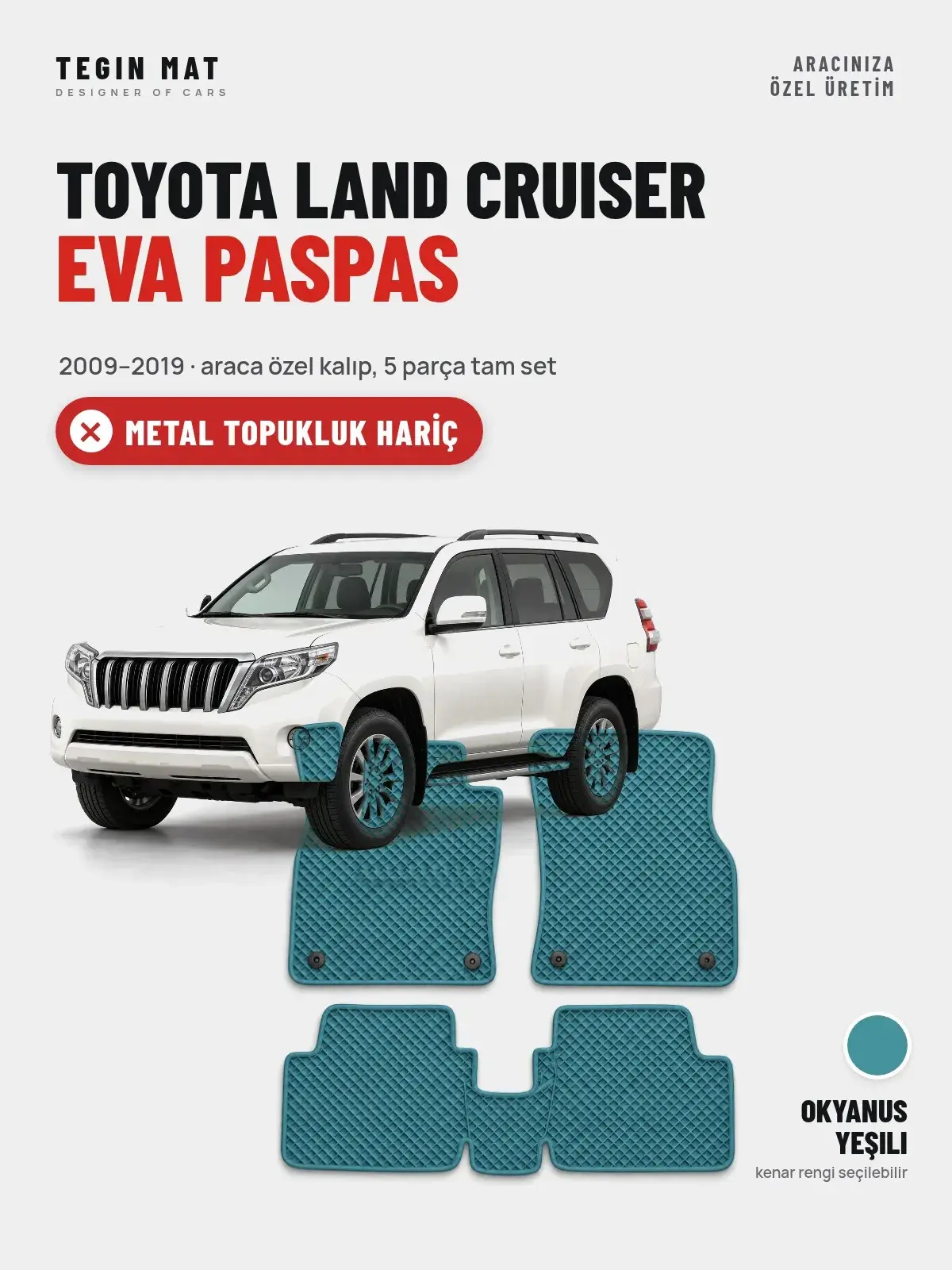 Toyota Land Cruiser EVA Oto Paspas Tam Set (2009–2019) Okyanus Yeşili – Metal Topukluk Hariç (1)