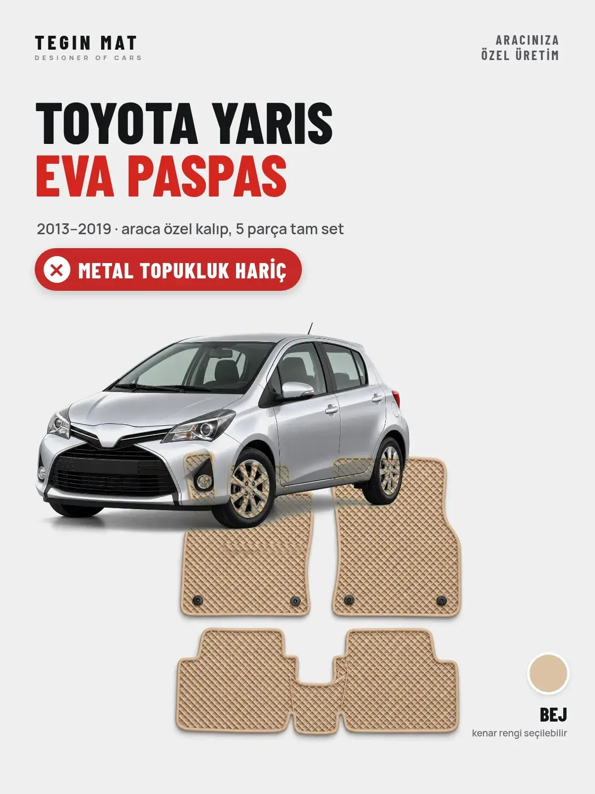 Toyota Yaris EVA Oto Paspas Tam Set (2013–2019) Bej – Metal Topukluk Hariç (1)