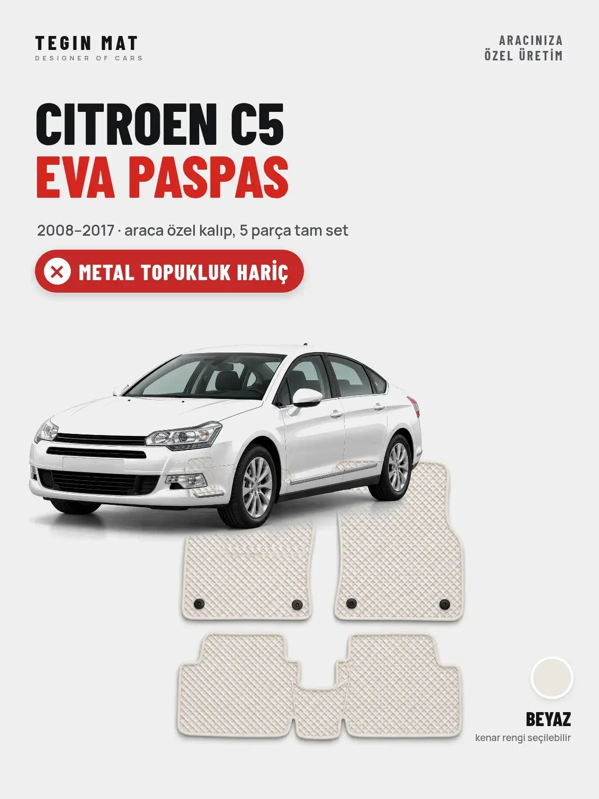 Citroen C5 EVA Oto Paspas Tam Set (2008–2017) Beyaz – Metal Topukluk Hariç (1)