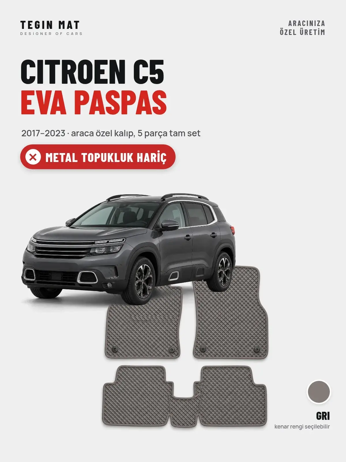 Citroen C5 EVA Oto Paspas Tam Set (2017–2023) Gri – Metal Topukluk Hariç (1)
