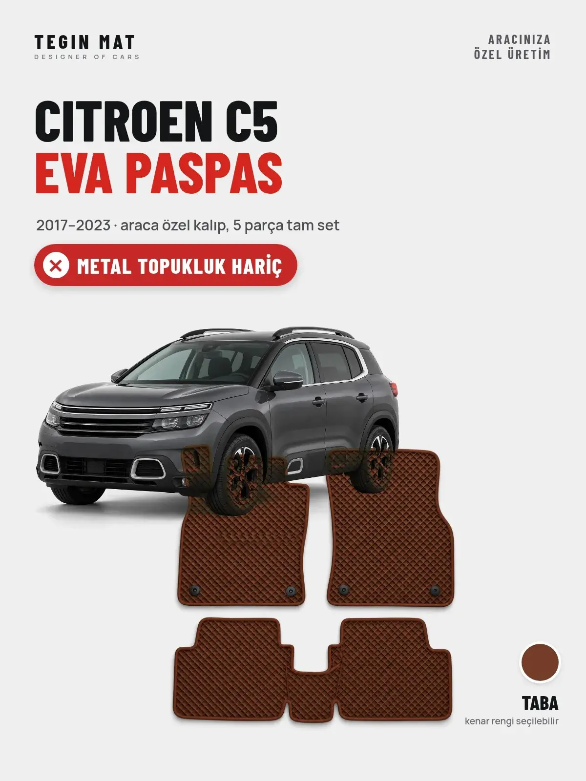 Citroen C5 EVA Oto Paspas Tam Set (2017–2023) Taba – Metal Topukluk Hariç (1)