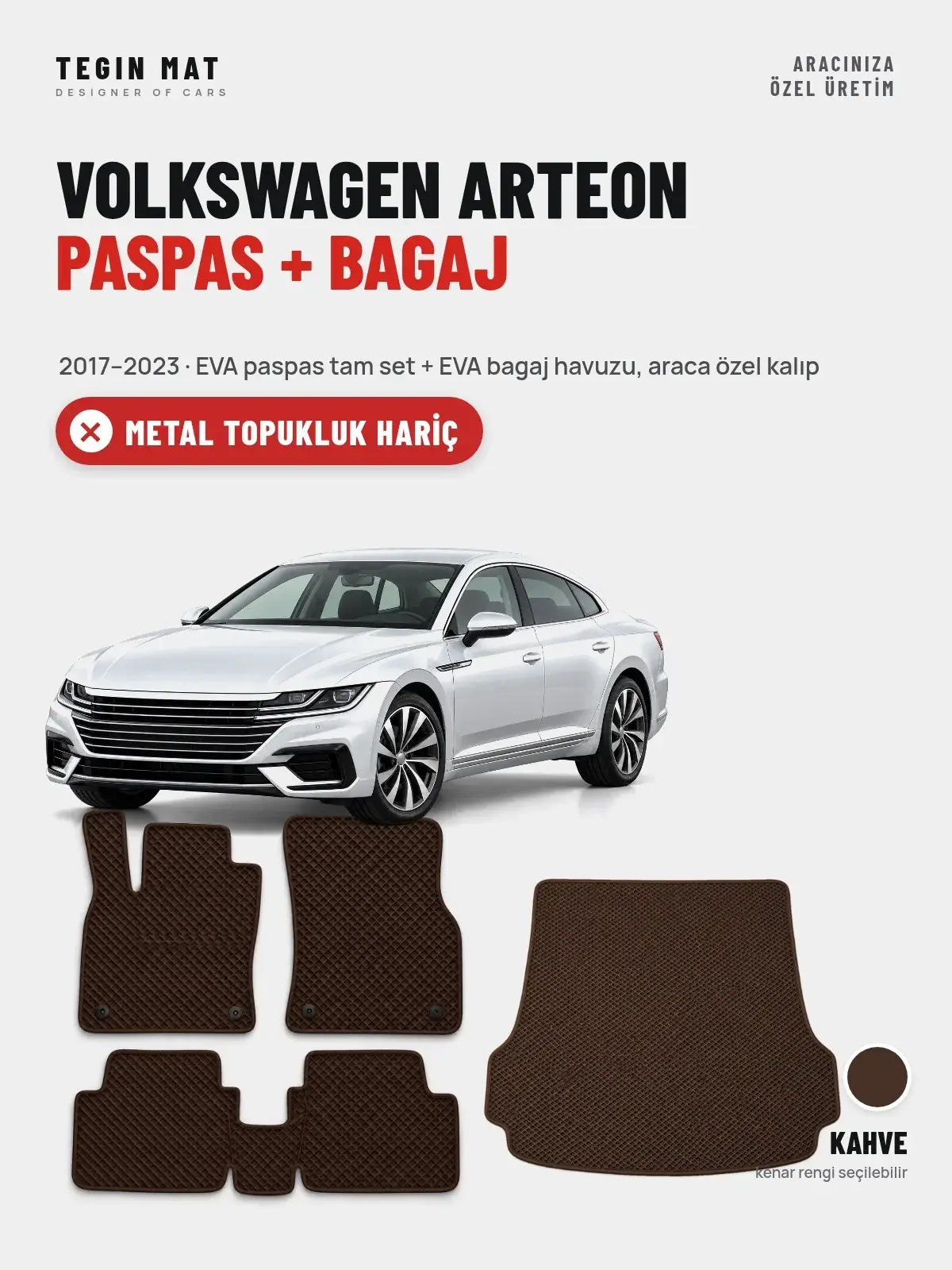 Volkswagen Arteon EVA Paspas + Bagaj Havuzu Seti (2017–2023) Kahve – Metal Topukluk Hariç (1)