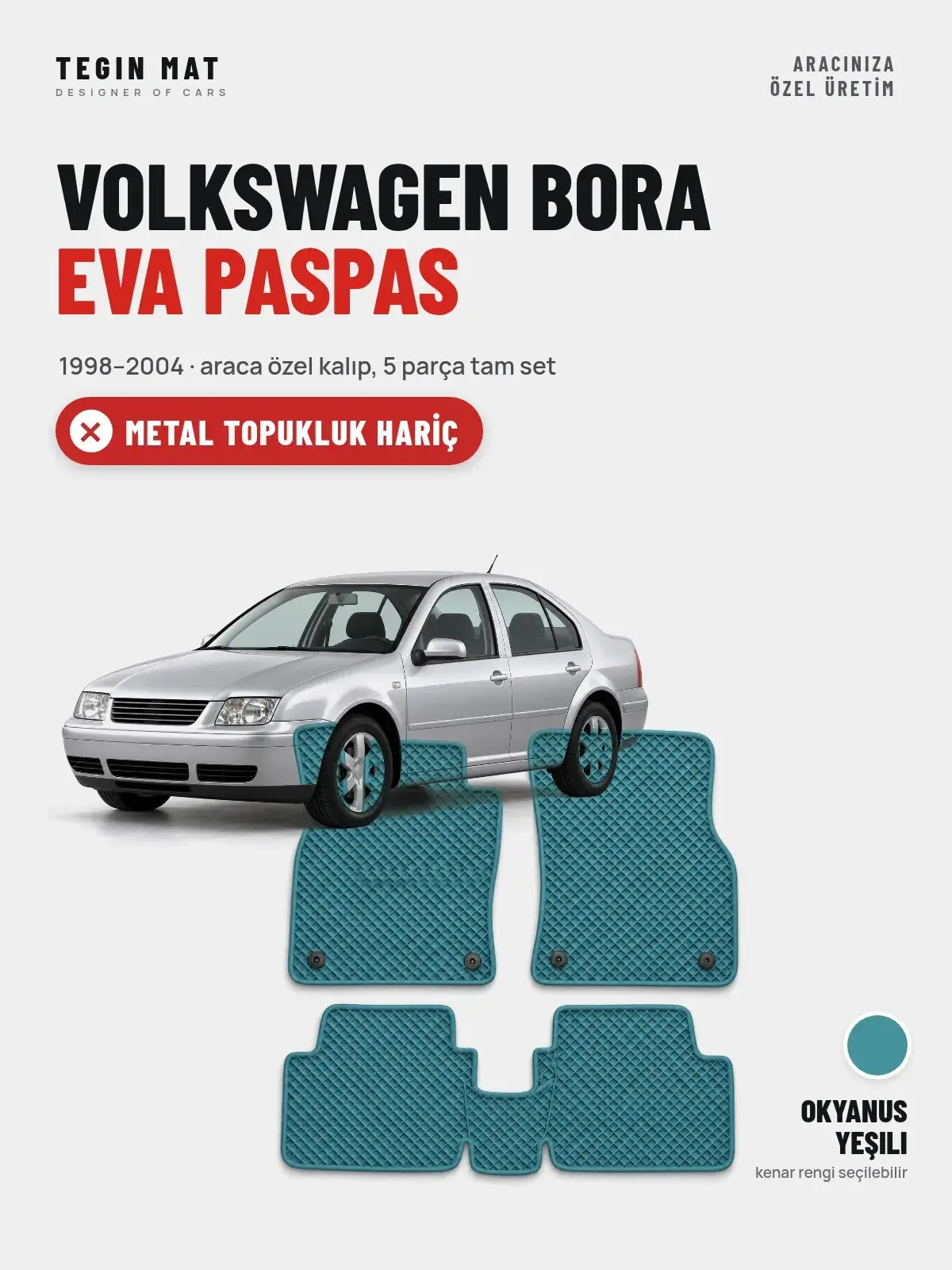 Volkswagen Bora EVA Oto Paspas Tam Set (1998–2004) Okyanus Yeşili – Metal Topukluk Hariç (1)