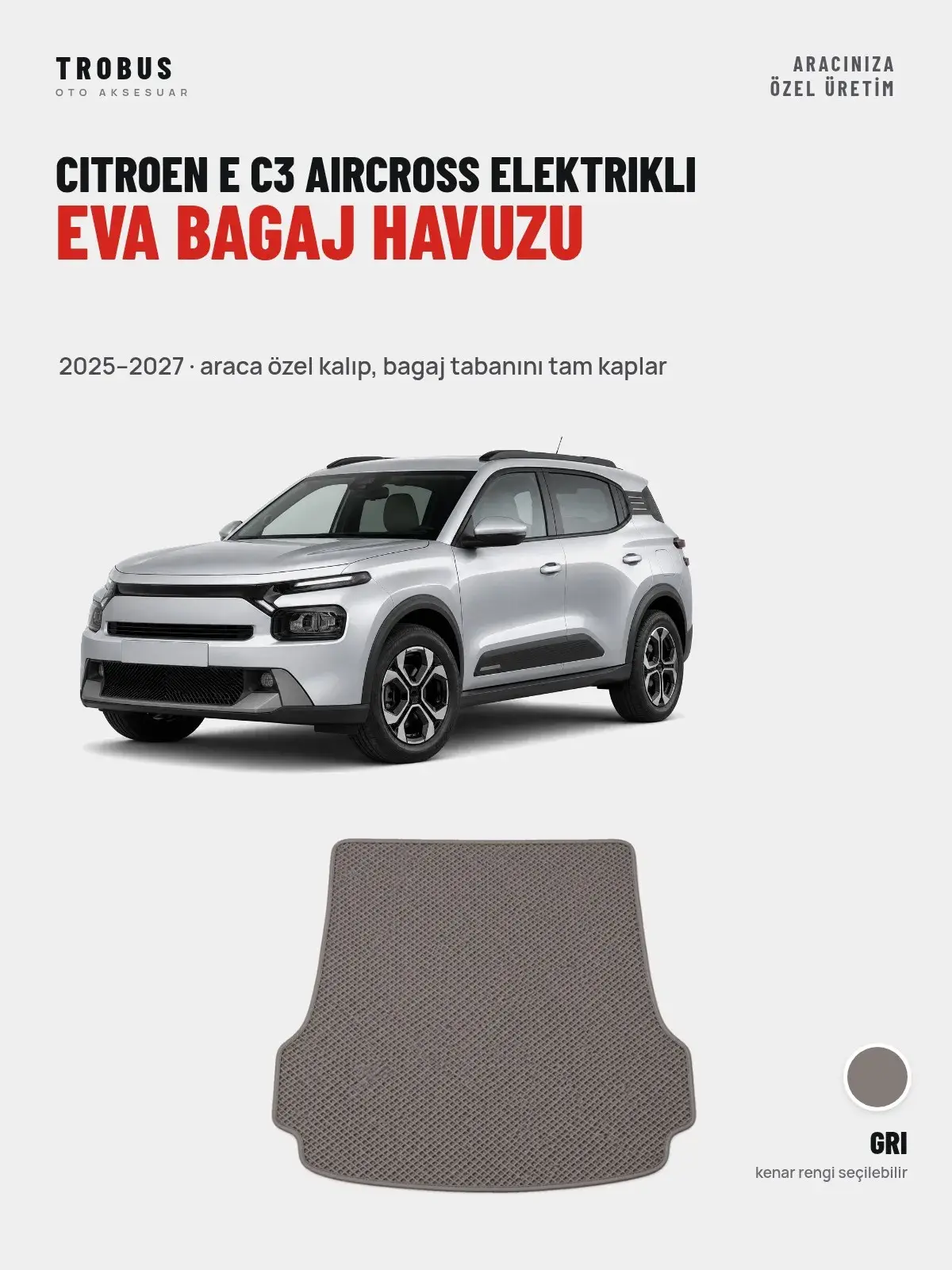 Citroen E C3 Aircross Elektrikli EVA Bagaj Havuzu (2025–2027) Gri – Araca Özel Kalıp (1)