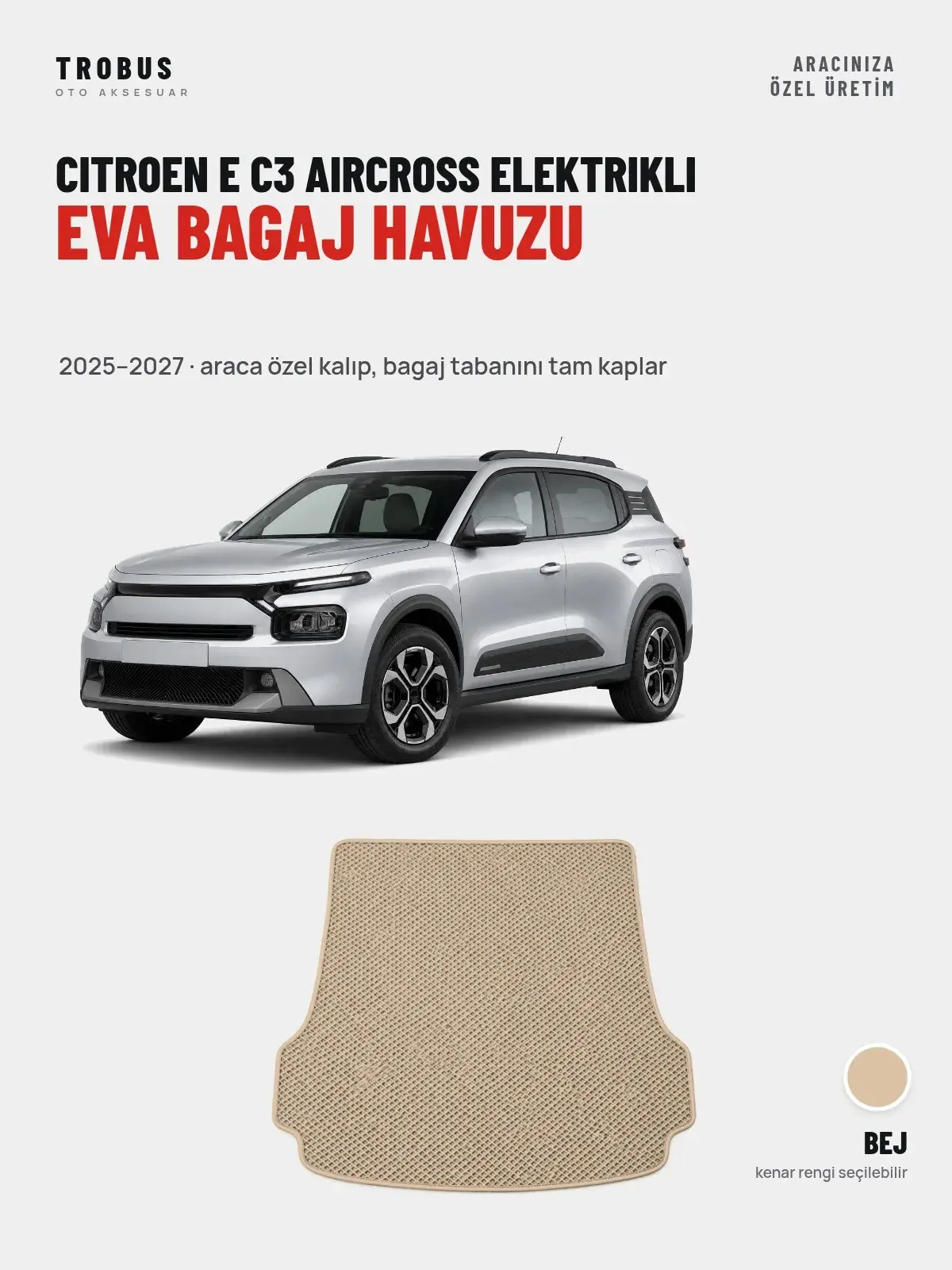 Citroen E C3 Aircross Elektrikli EVA Bagaj Havuzu (2025–2027) Bej – Araca Özel Kalıp (1)