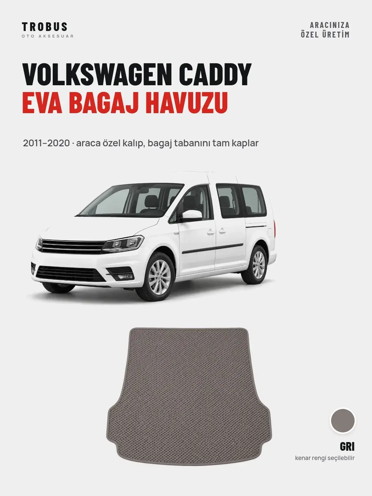 Volkswagen Caddy EVA Bagaj Havuzu (2011–2020) Gri – Araca Özel Kalıp (1)