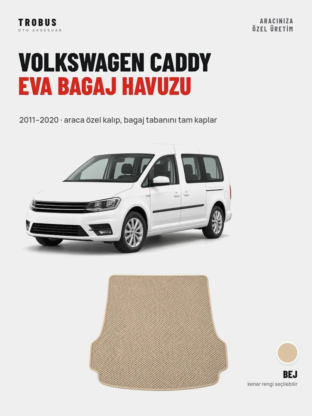 Volkswagen Caddy EVA Bagaj Havuzu (2011–2020) Bej – Araca Özel Kalıp (1)