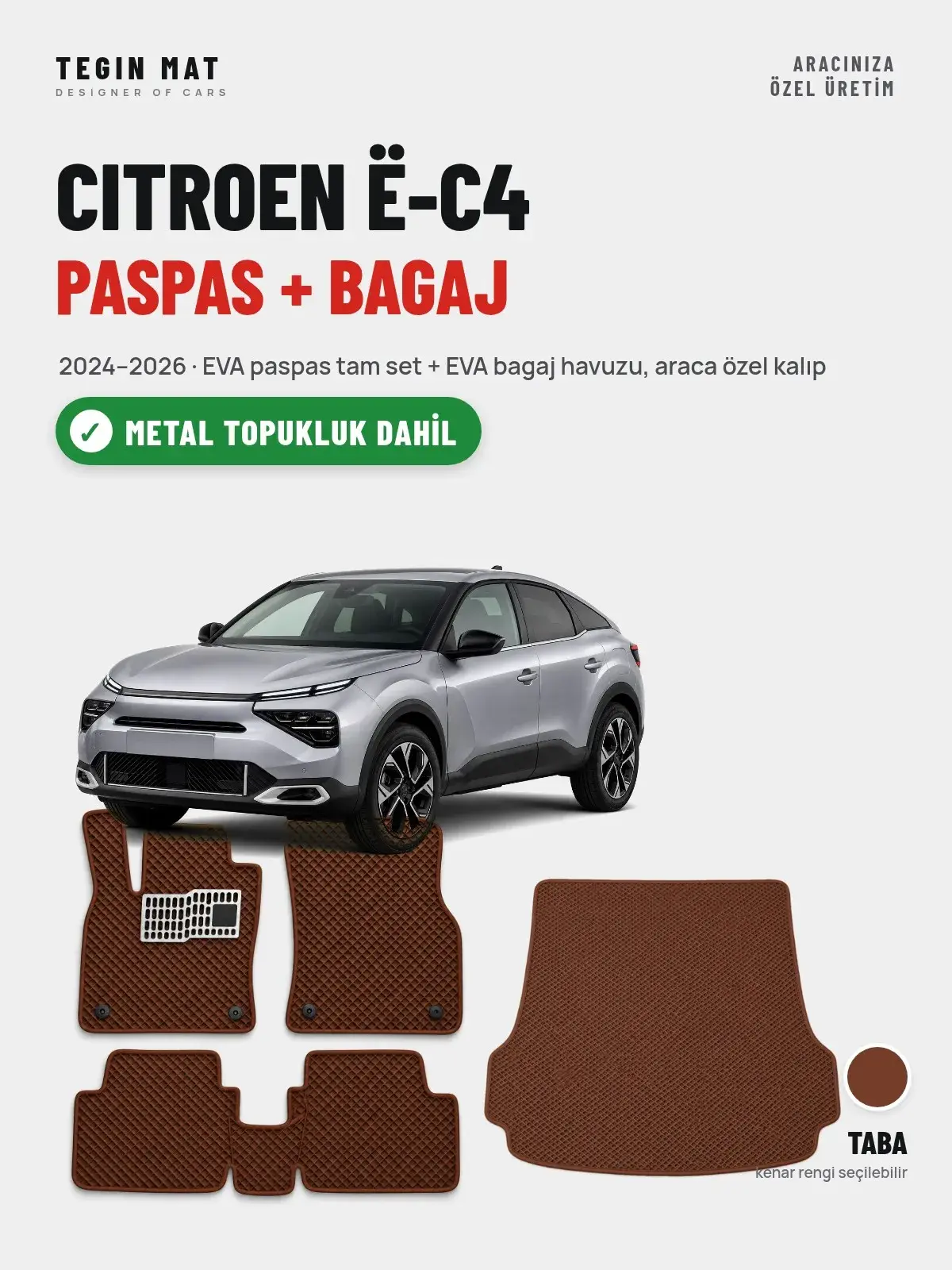 Citroen ë-C4 EVA Paspas + Bagaj Havuzu Seti (2024–2026) Taba – Metal Topukluk Dahil (1)