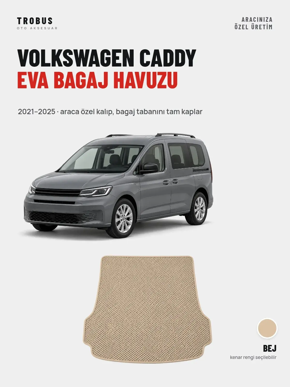Volkswagen Caddy EVA Bagaj Havuzu (2021–2025) Bej – Araca Özel Kalıp (1)