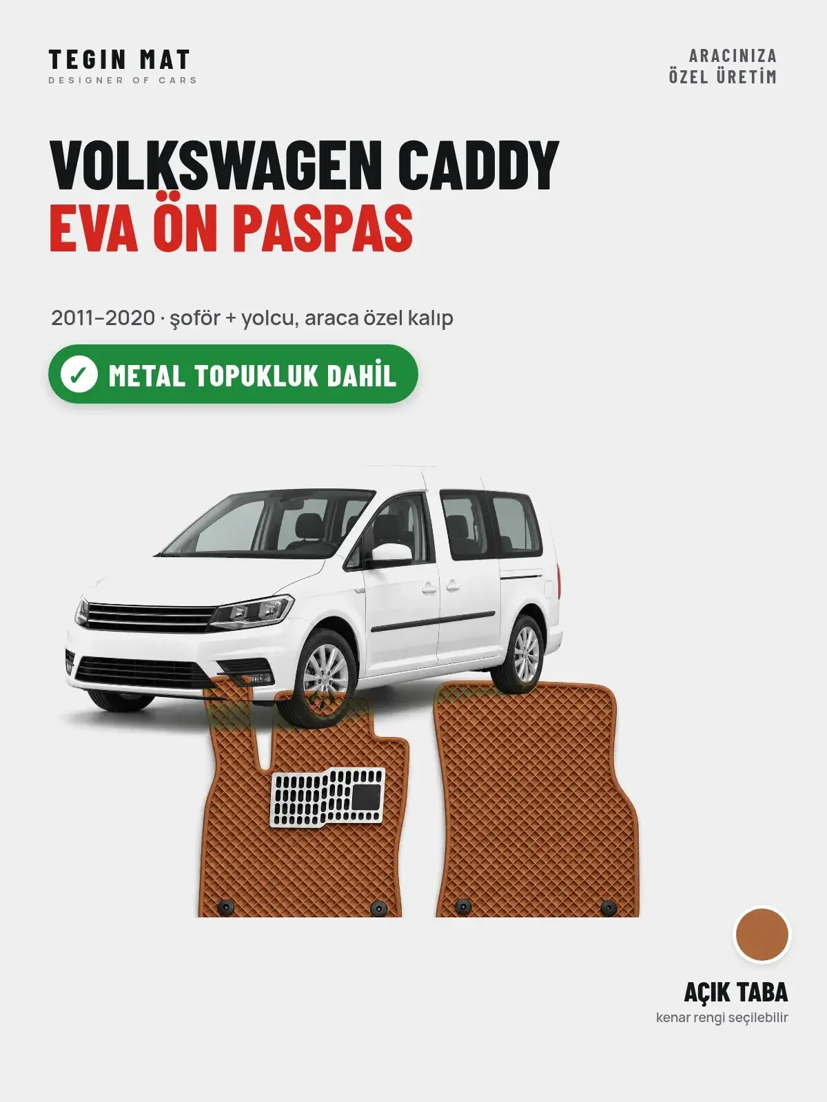 Volkswagen Caddy EVA Ön Paspas (2011–2020) Açık Taba – Metal Topukluk Dahil (1)