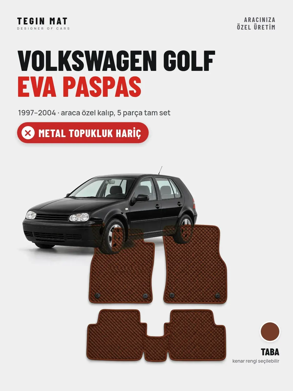 Volkswagen Golf EVA Oto Paspas Tam Set (1997–2004) Taba – Metal Topukluk Hariç (1)