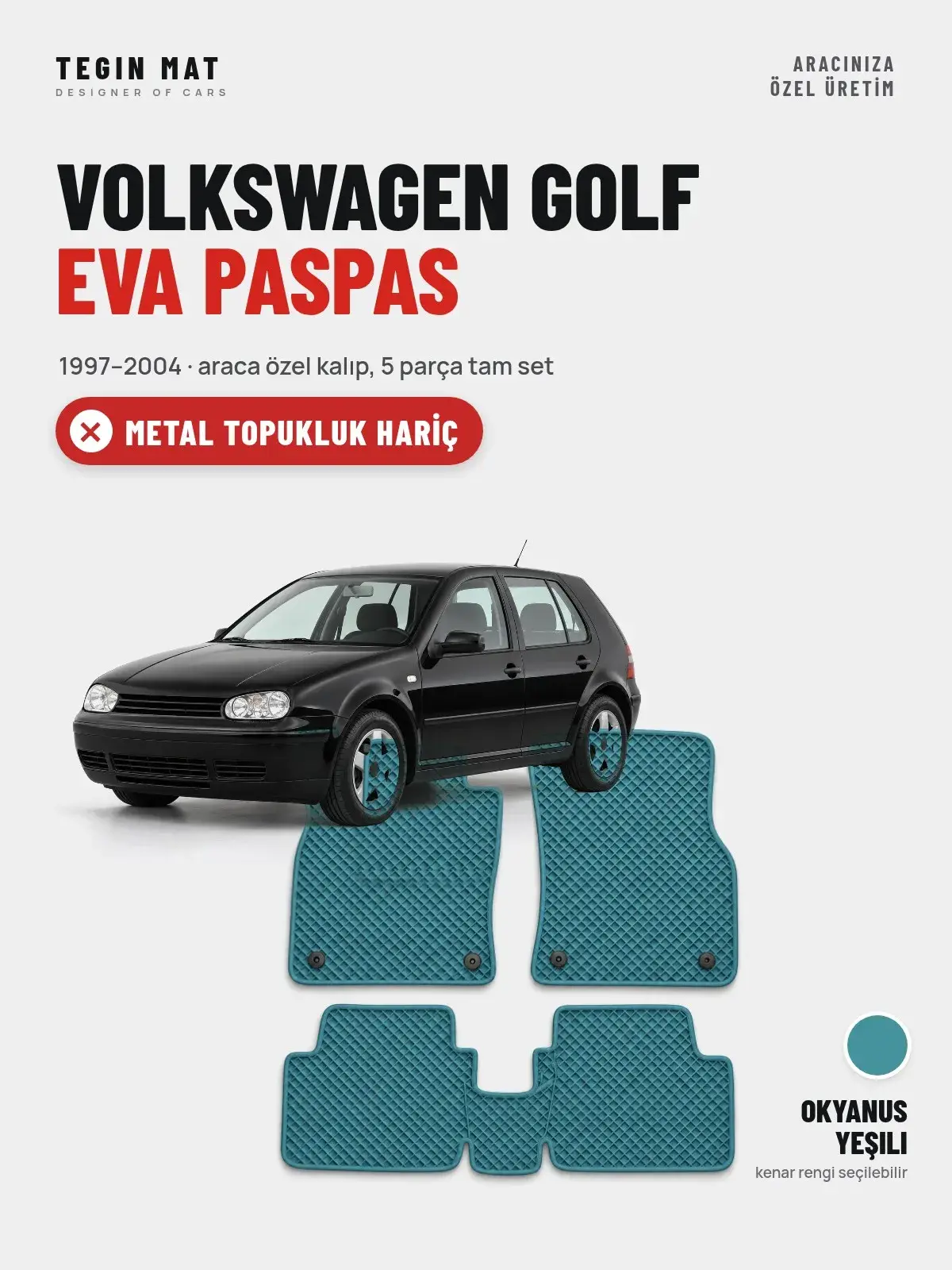 Volkswagen Golf EVA Oto Paspas Tam Set (1997–2004) Okyanus Yeşili – Metal Topukluk Hariç (1)