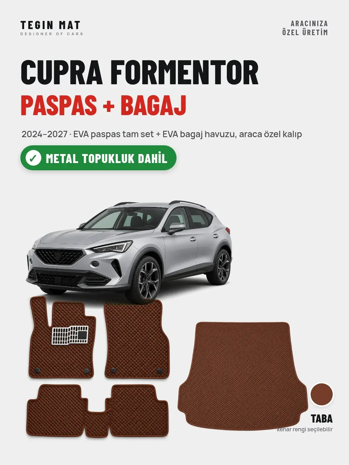CUPRA Formentor EVA Paspas + Bagaj Havuzu Seti (2024–2027) Taba – Metal Topukluk Dahil (1)