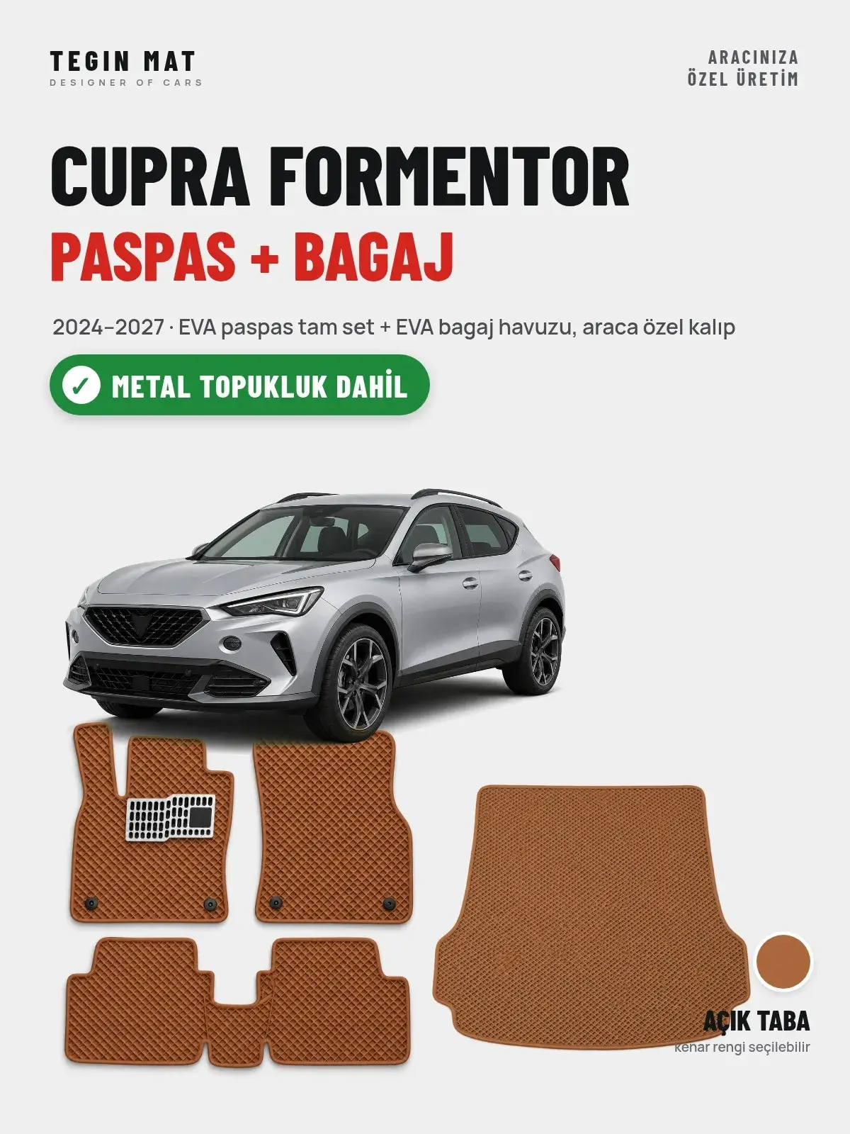 CUPRA Formentor EVA Paspas + Bagaj Havuzu Seti (2024–2027) Açık Taba – Metal Topukluk Dahil (1)