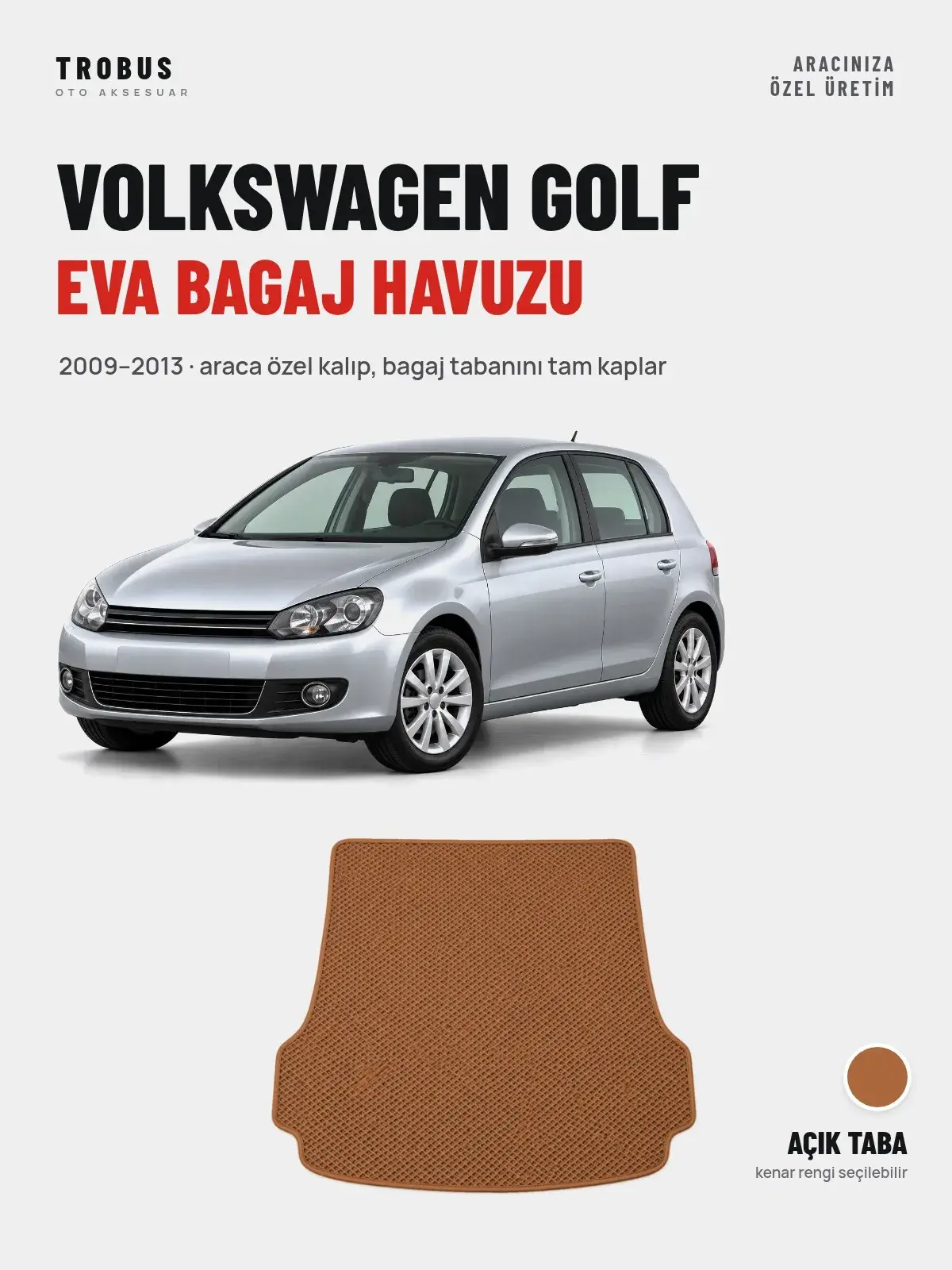 Volkswagen Golf EVA Bagaj Havuzu (2009–2013) Açık Taba – Araca Özel Kalıp (1)