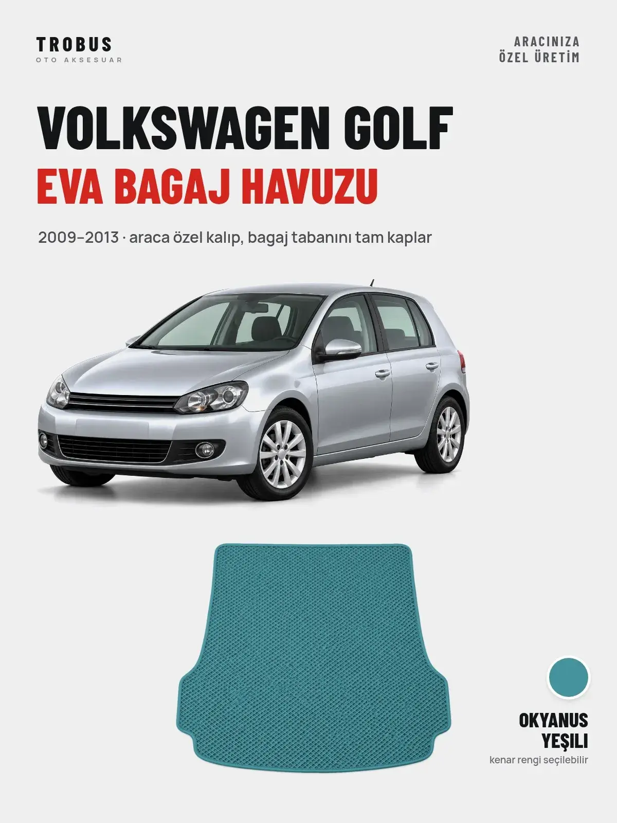 Volkswagen Golf EVA Bagaj Havuzu (2009–2013) Okyanus Yeşili – Araca Özel Kalıp (1)