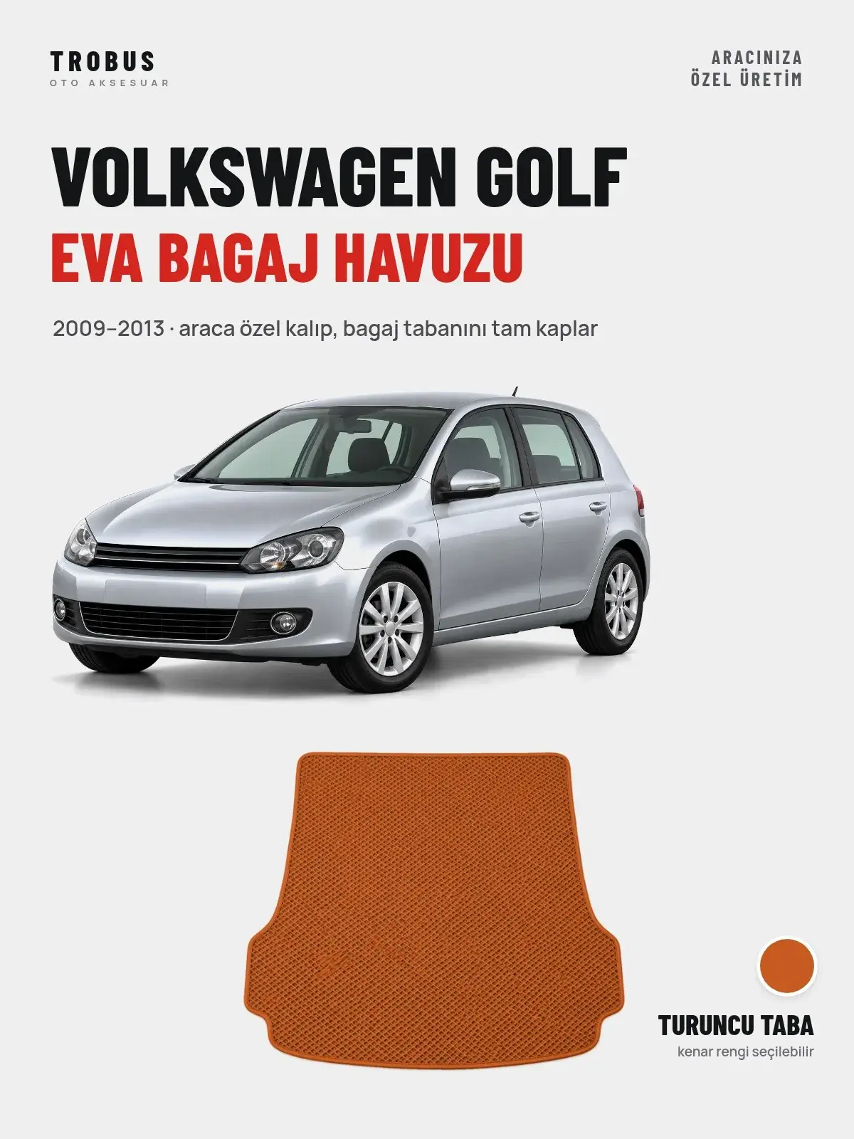Volkswagen Golf EVA Bagaj Havuzu (2009–2013) Turuncu Taba – Araca Özel Kalıp (1)