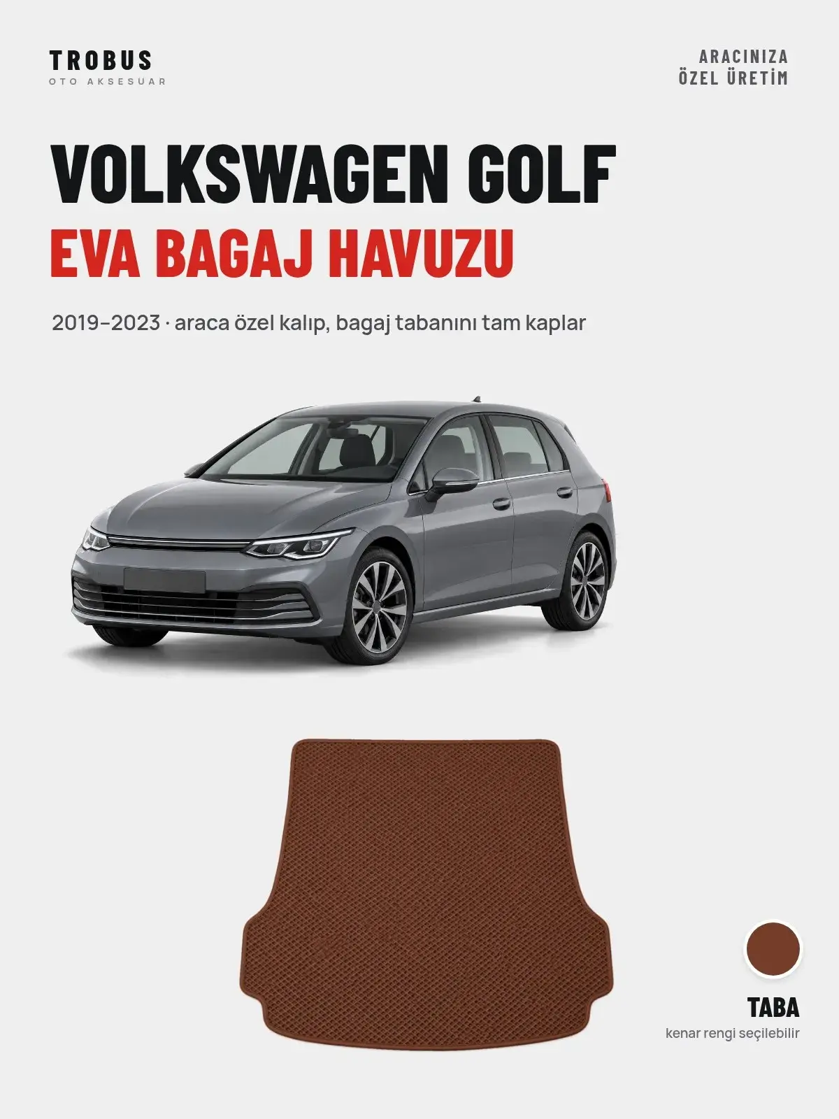 Volkswagen Golf EVA Bagaj Havuzu (2019–2023) Taba – Araca Özel Kalıp (1)