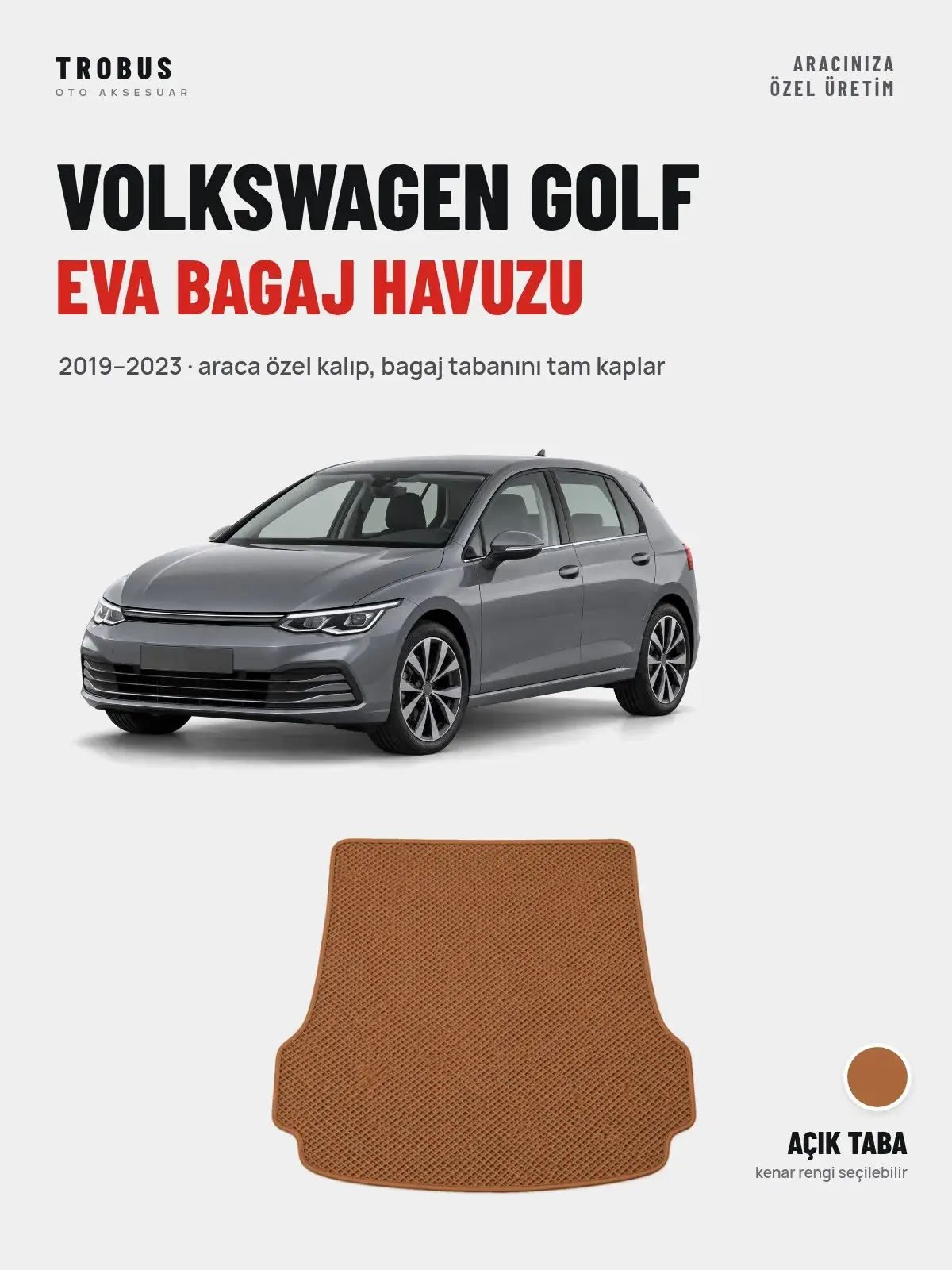 Volkswagen Golf EVA Bagaj Havuzu (2019–2023) Açık Taba – Araca Özel Kalıp (1)