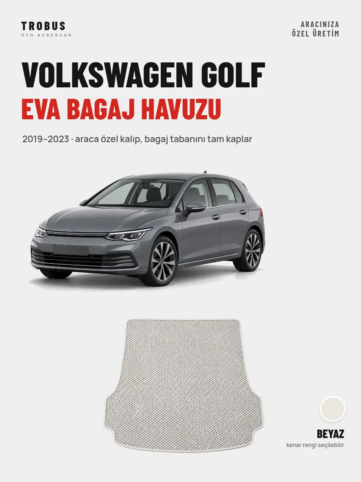 Volkswagen Golf EVA Bagaj Havuzu (2019–2023) Beyaz – Araca Özel Kalıp (1)