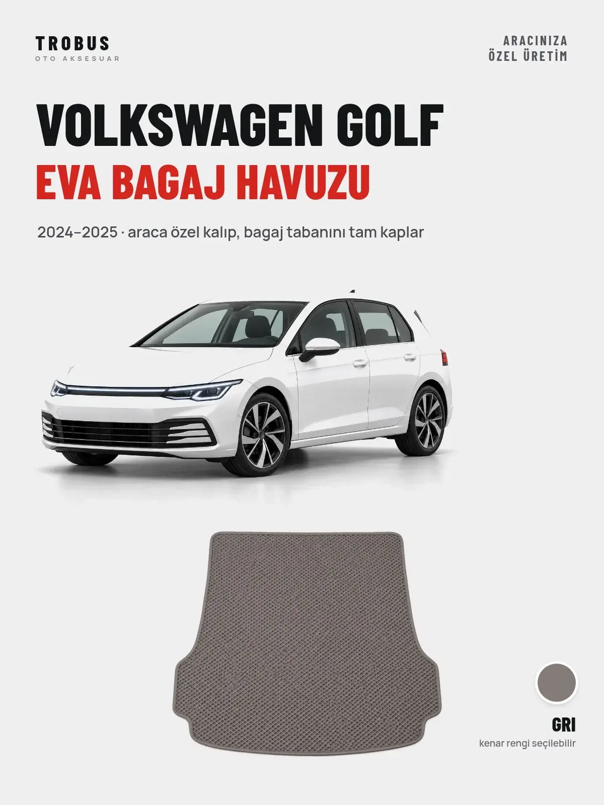 Volkswagen Golf EVA Bagaj Havuzu (2024–2025) Gri – Araca Özel Kalıp (1)