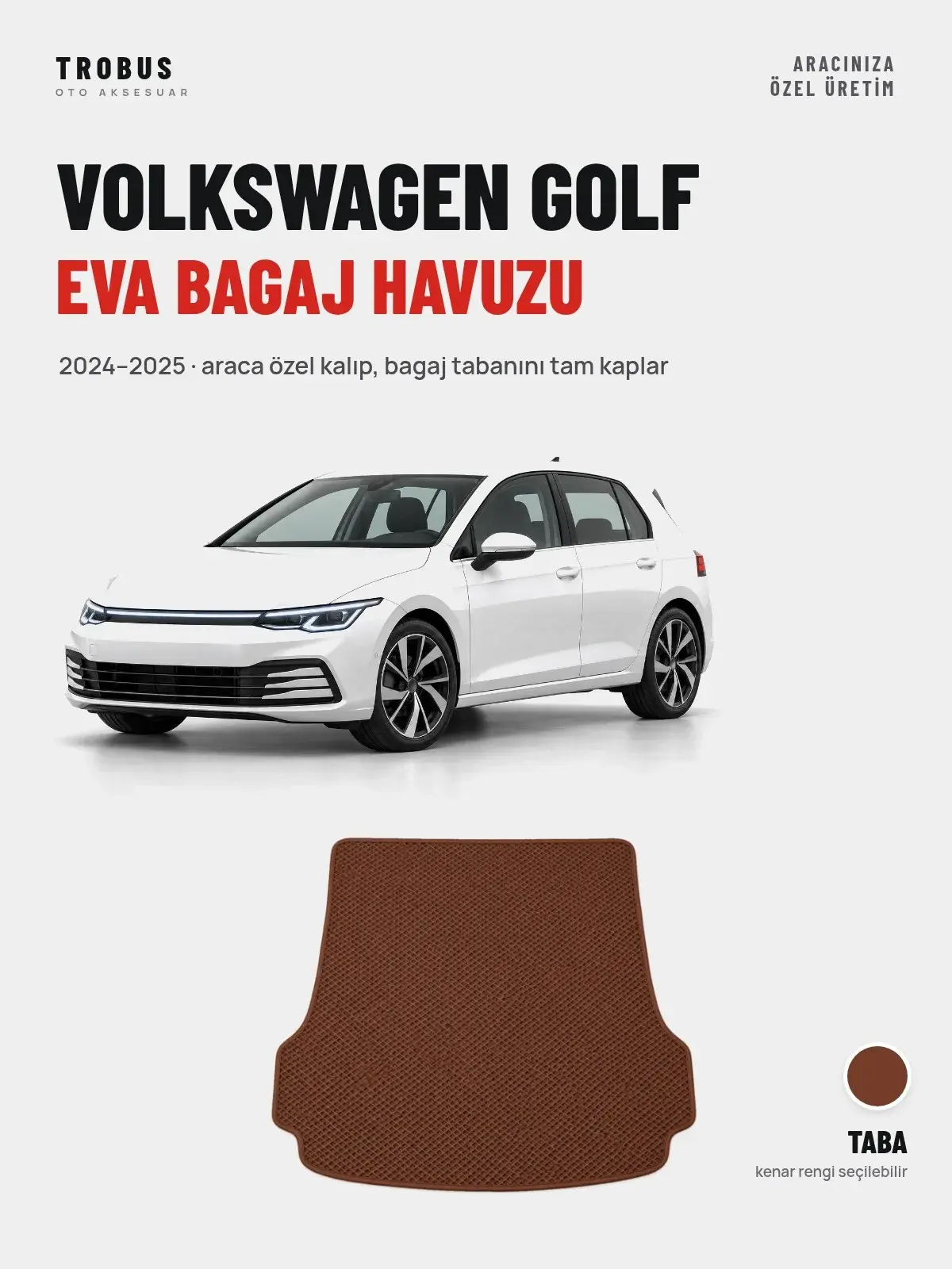 Volkswagen Golf EVA Bagaj Havuzu (2024–2025) Taba – Araca Özel Kalıp (1)