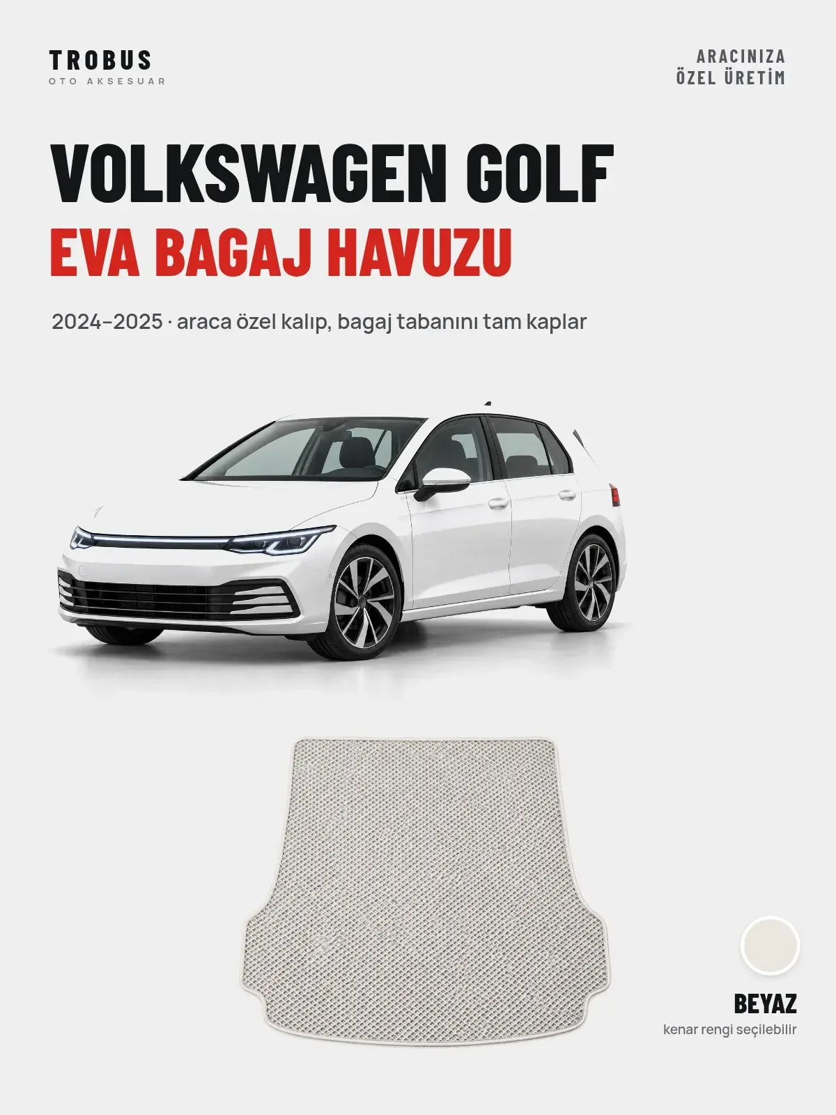 Volkswagen Golf EVA Bagaj Havuzu (2024–2025) Beyaz – Araca Özel Kalıp (1)