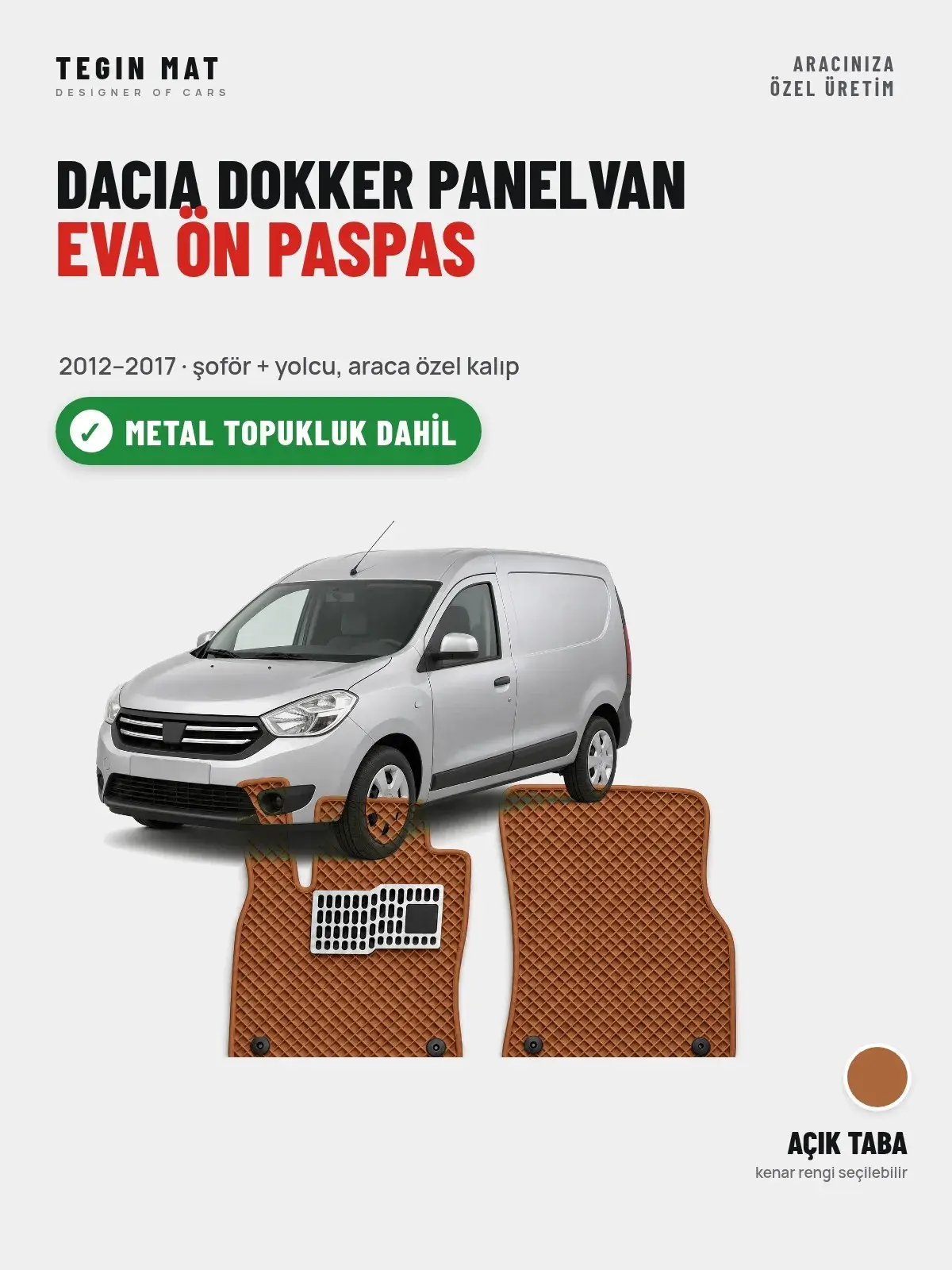 Dacia Dokker Panelvan EVA Ön Paspas (2012–2017) Açık Taba – Metal Topukluk Dahil (1)