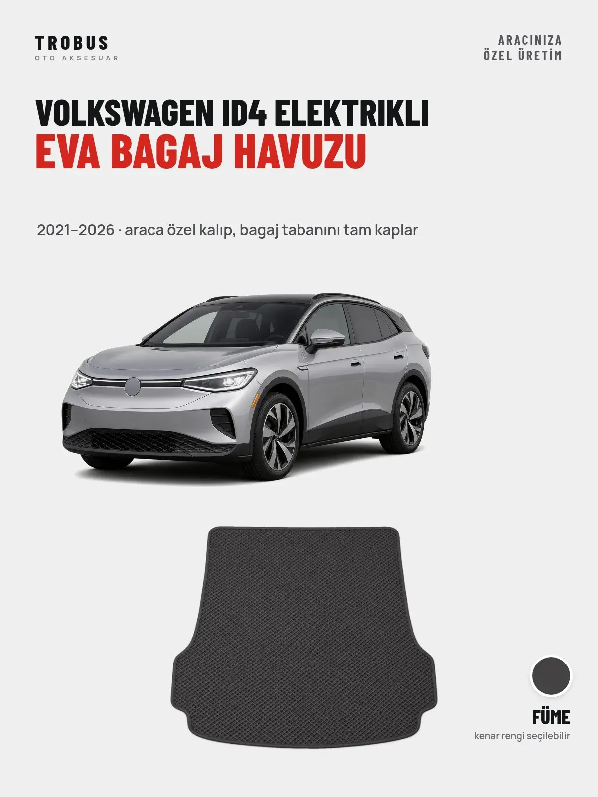 Volkswagen ID4 Elektrikli EVA Bagaj Havuzu (2021–2026) Füme – Araca Özel Kalıp (1)