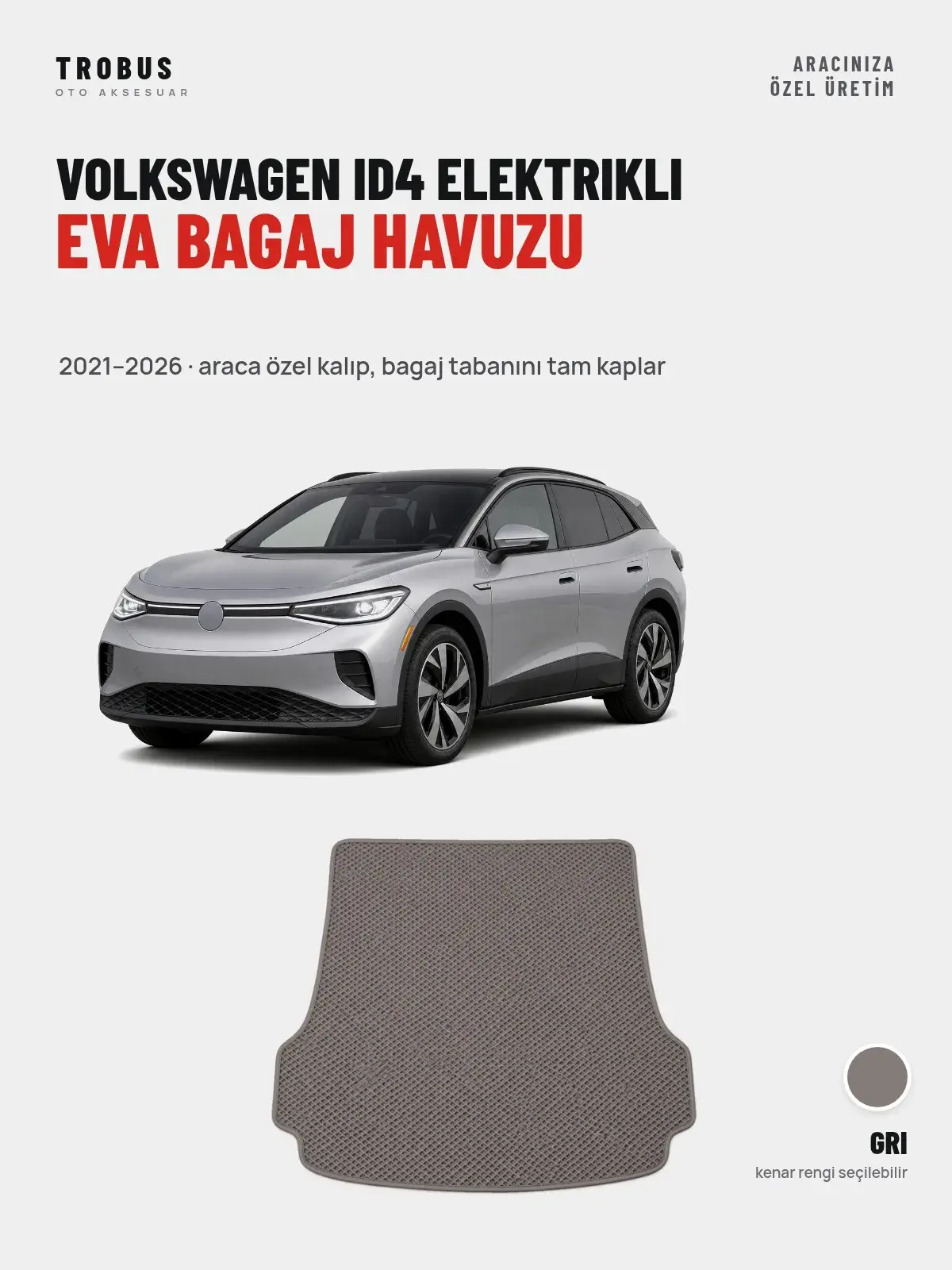 Volkswagen ID4 Elektrikli EVA Bagaj Havuzu (2021–2026) Gri – Araca Özel Kalıp (1)